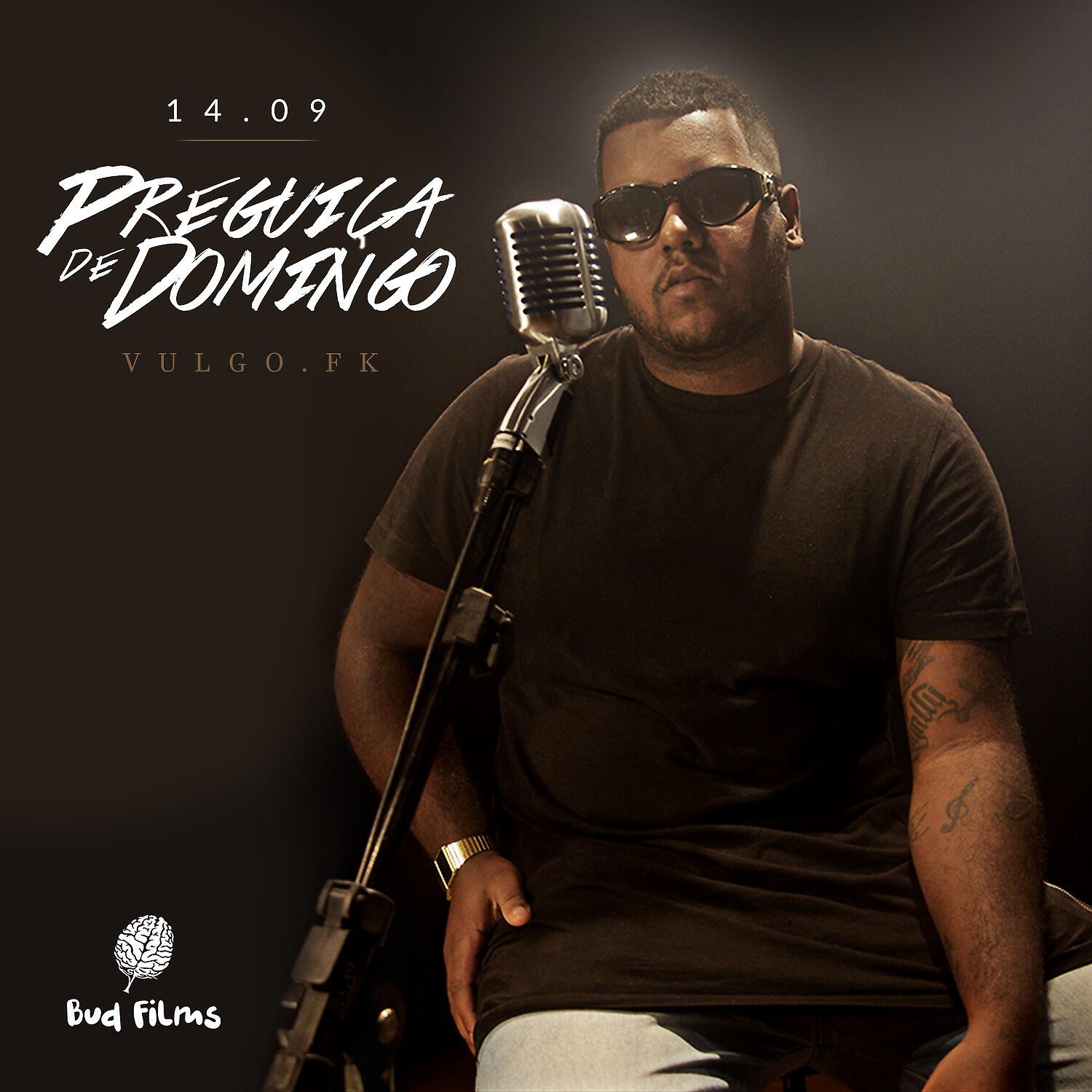 Vulgo FK - Preguiça de Domingo