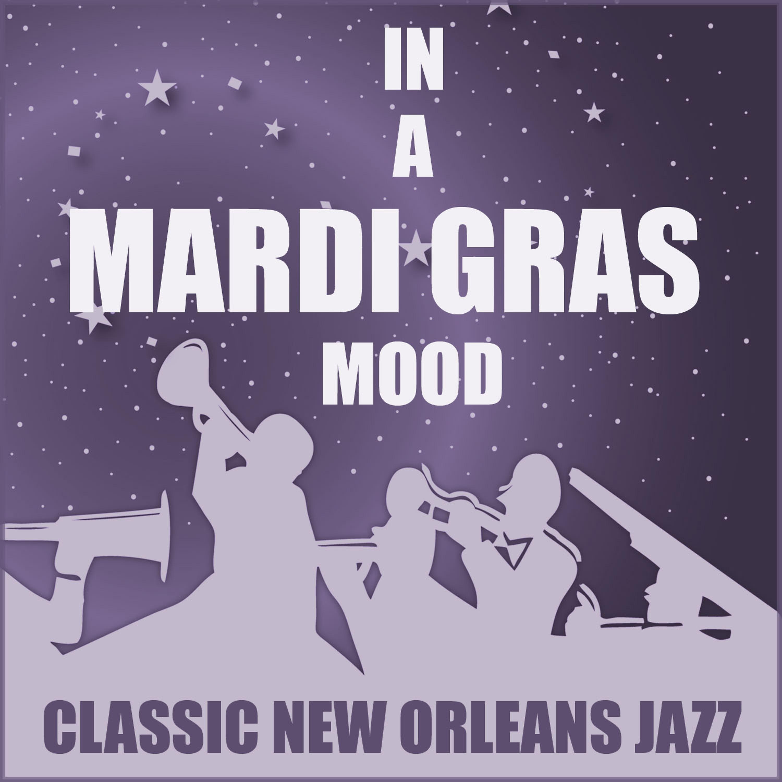Постер альбома In a Mardi Gras Mood: Classic New Orleans Jazz