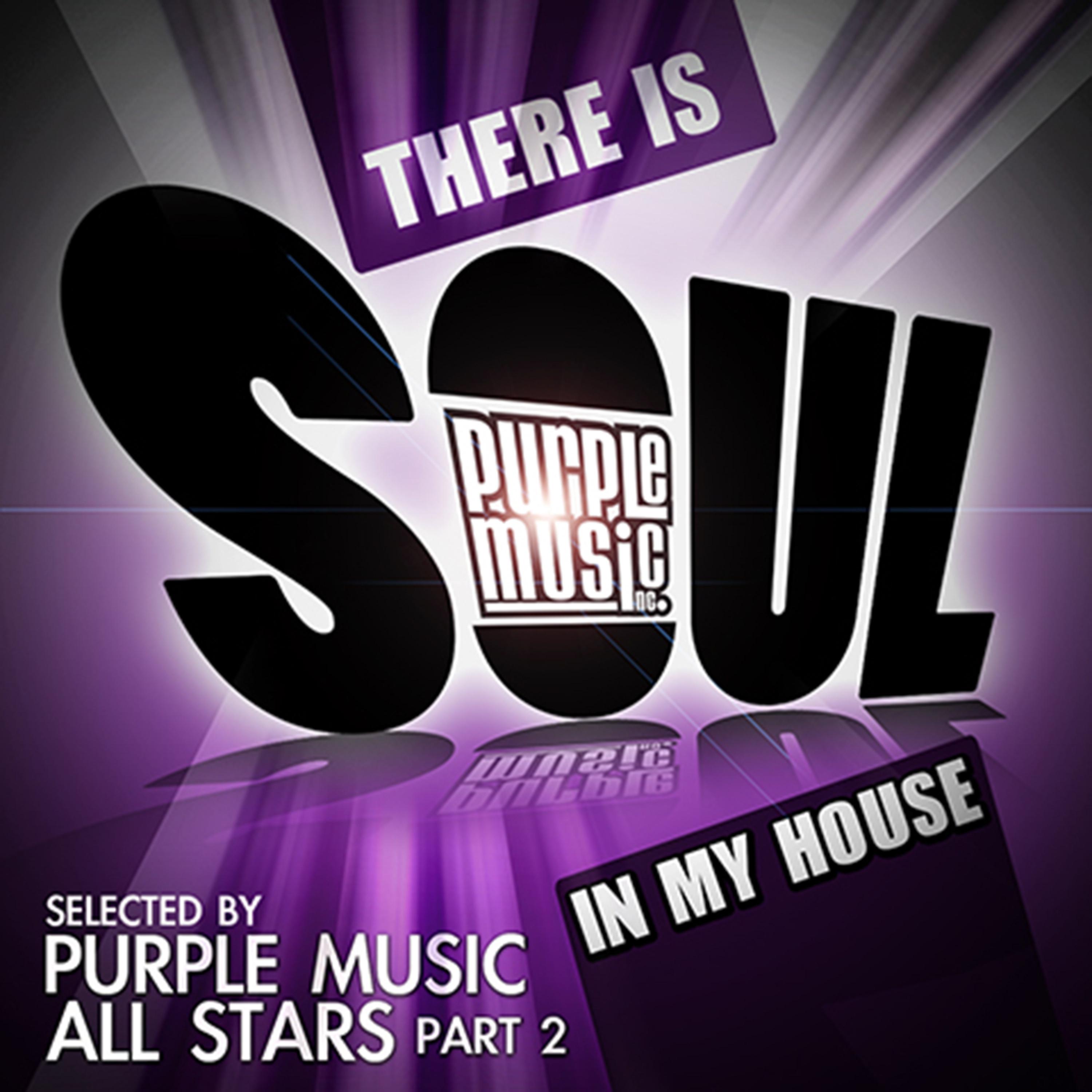 Постер альбома There Is Soul in My House: Purple Music All Stars, Pt. 2