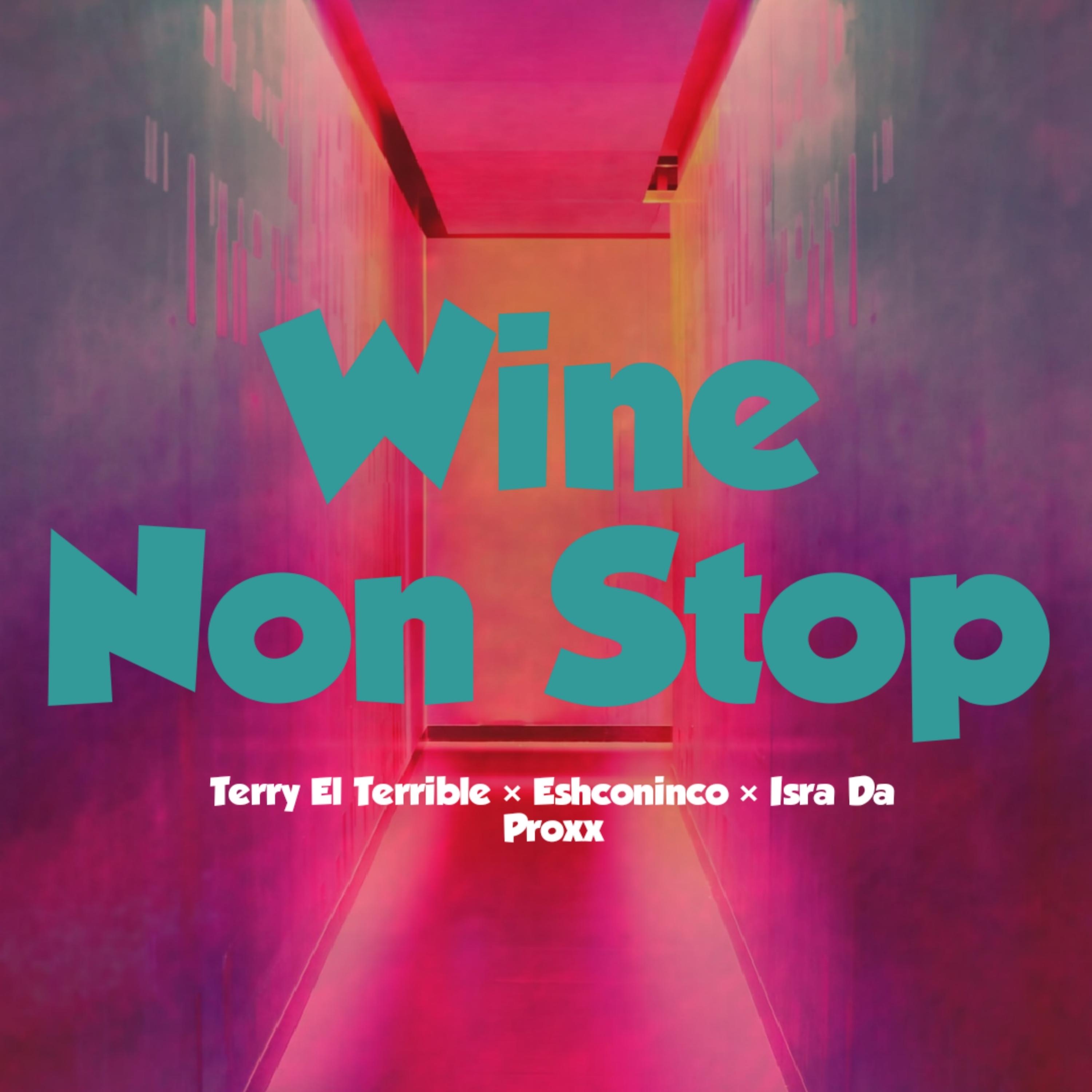 Постер альбома Wine Non Stop