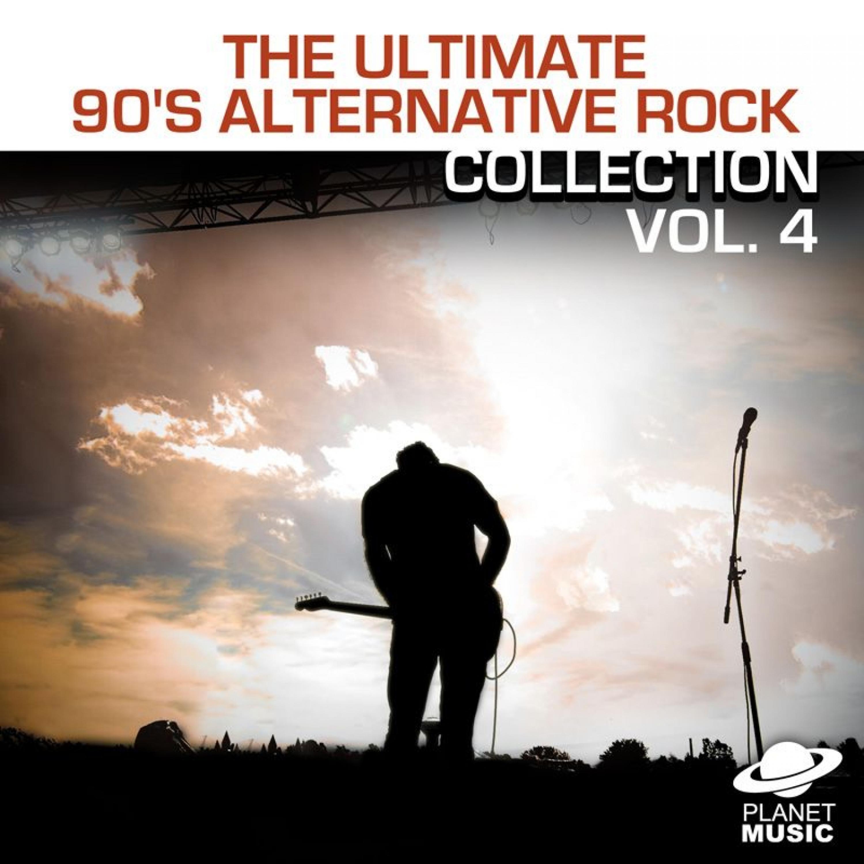 Постер альбома The Ultimate 90's Alternative Rock Collection Volume 4