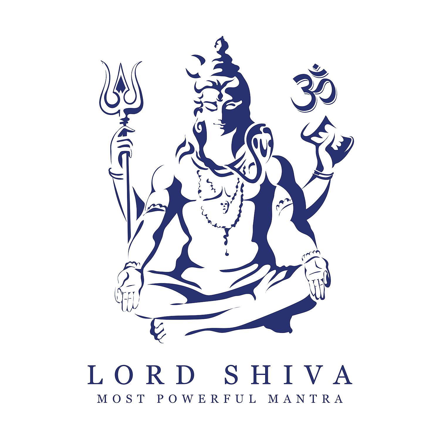 Постер альбома Lord Shiva: Most Powerful Mantra & Remove All Problems