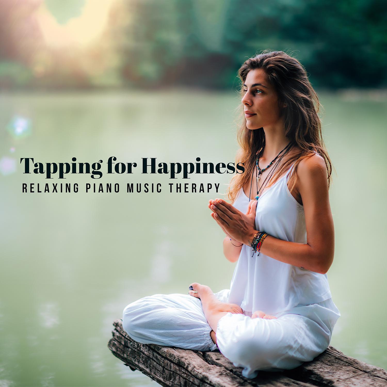 Постер альбома Tapping for Happiness: Relaxing Piano Music Therapy