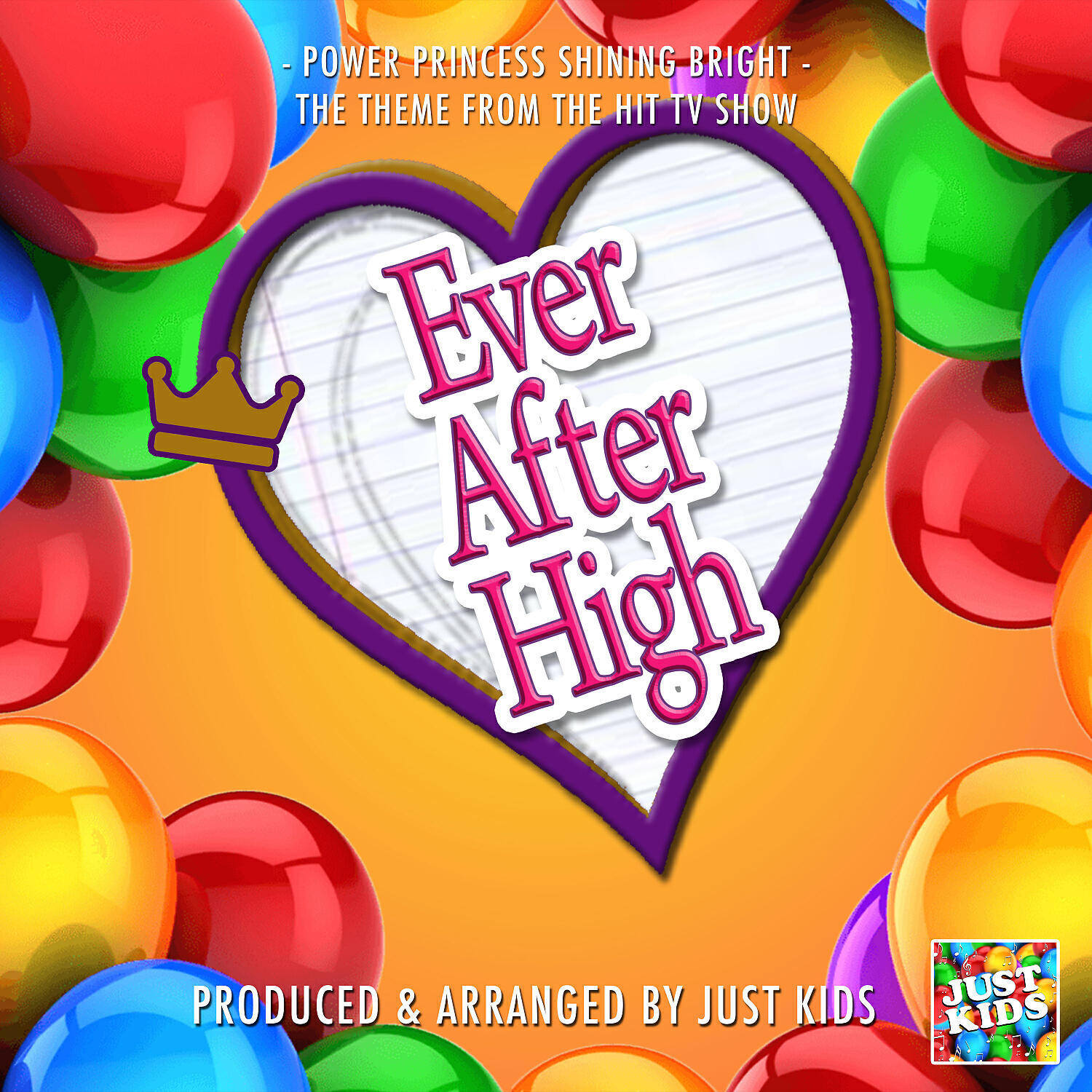 Just Kids - Power Princess Shining Bright (From 'Ever After High')