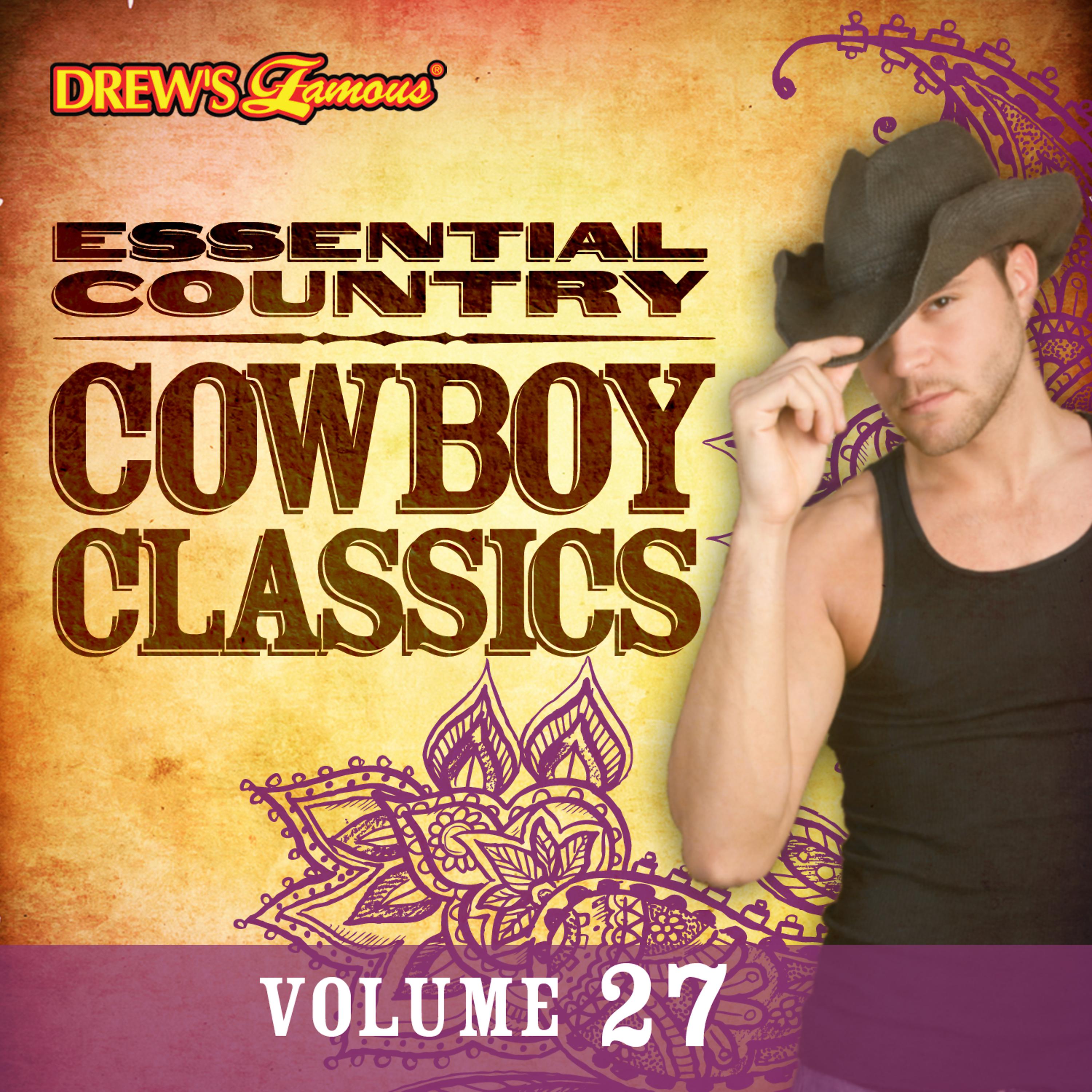 Постер альбома Essential Country: Cowboy Classics, Vol. 27