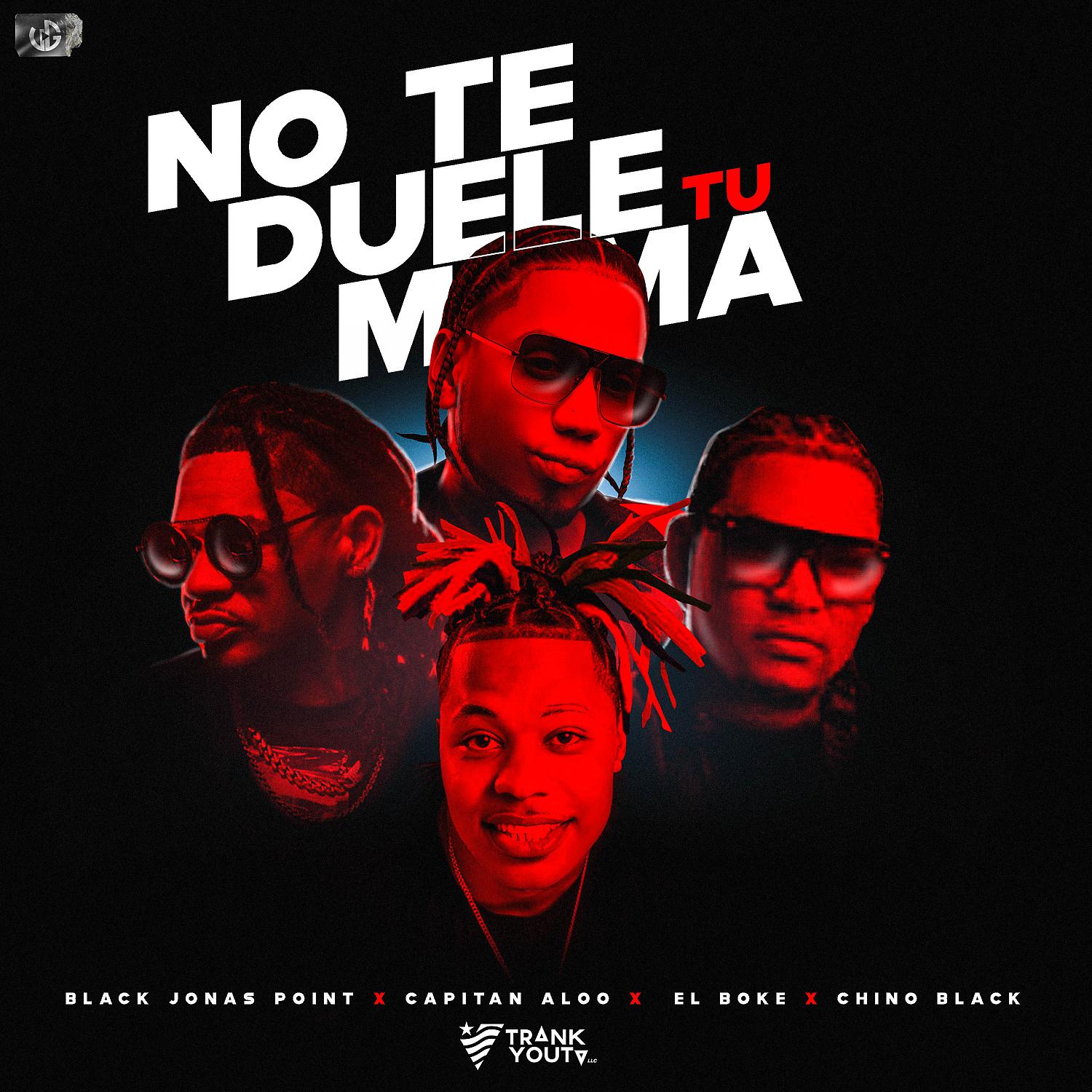 Постер альбома No Te Duele Tu Mama (feat. Chino Black)