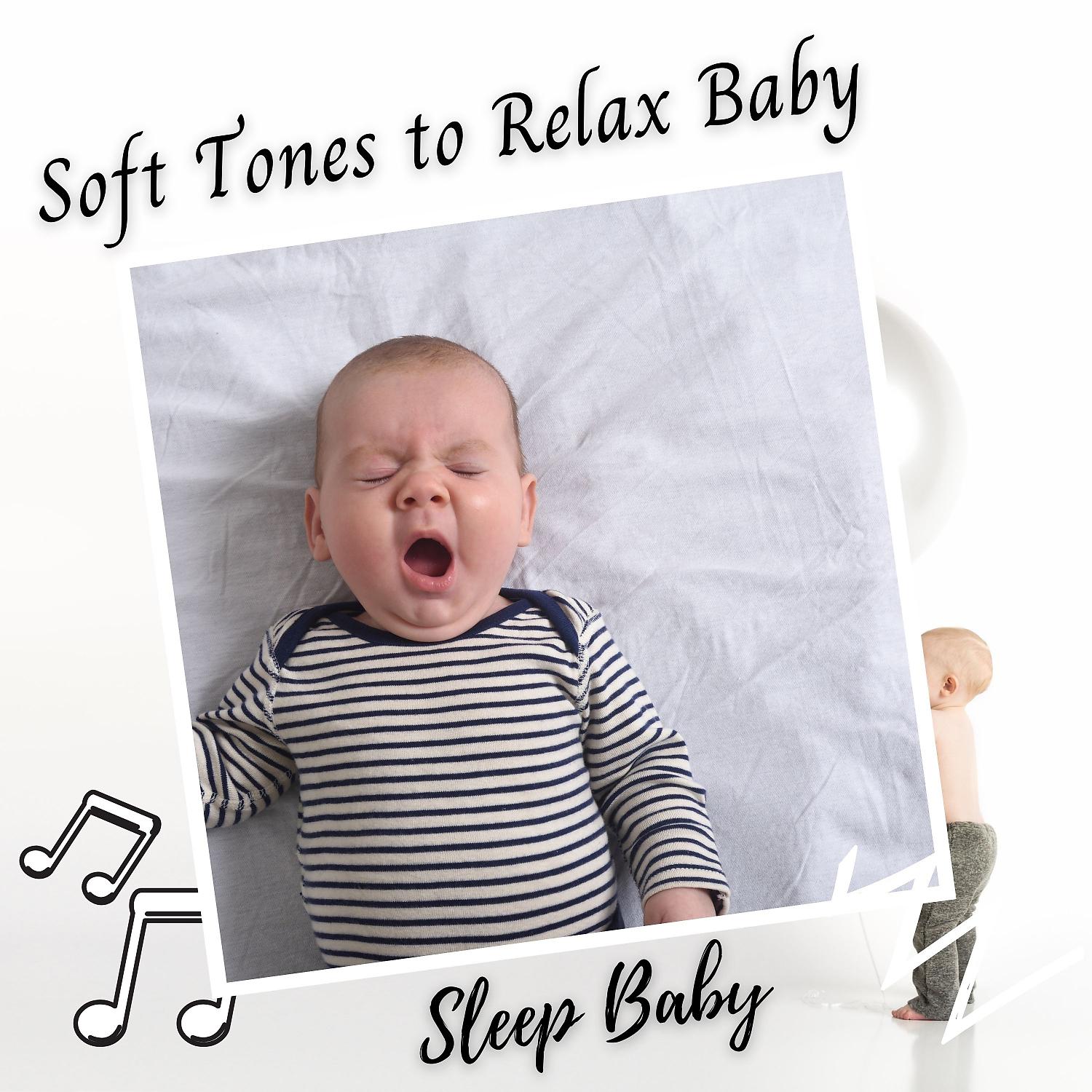 Постер альбома Sleep Baby: Soft Tones to Relax Baby