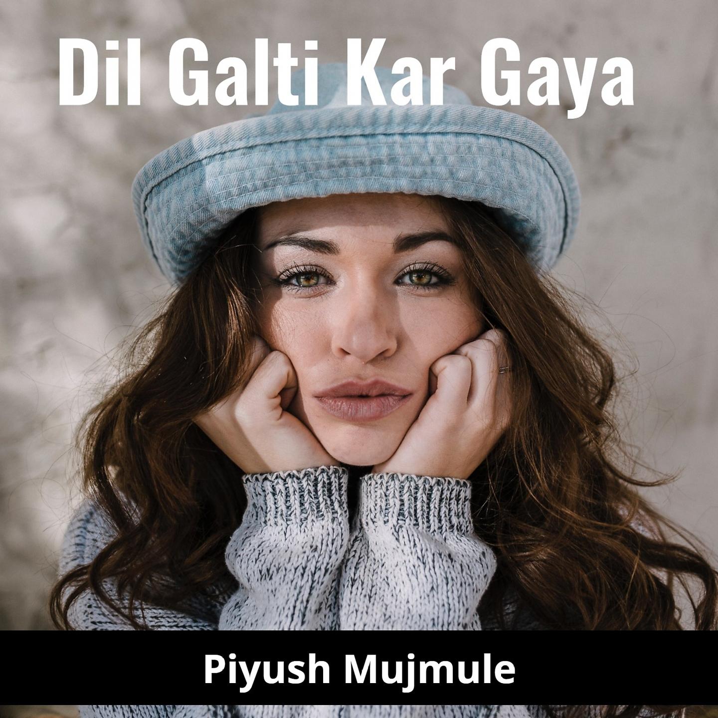 Постер альбома Dil Galti Kar Gaya