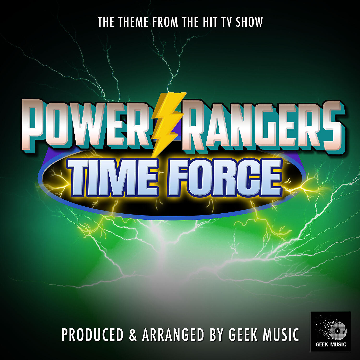Geek Music - Power Rangers Time Force Main Theme (From 