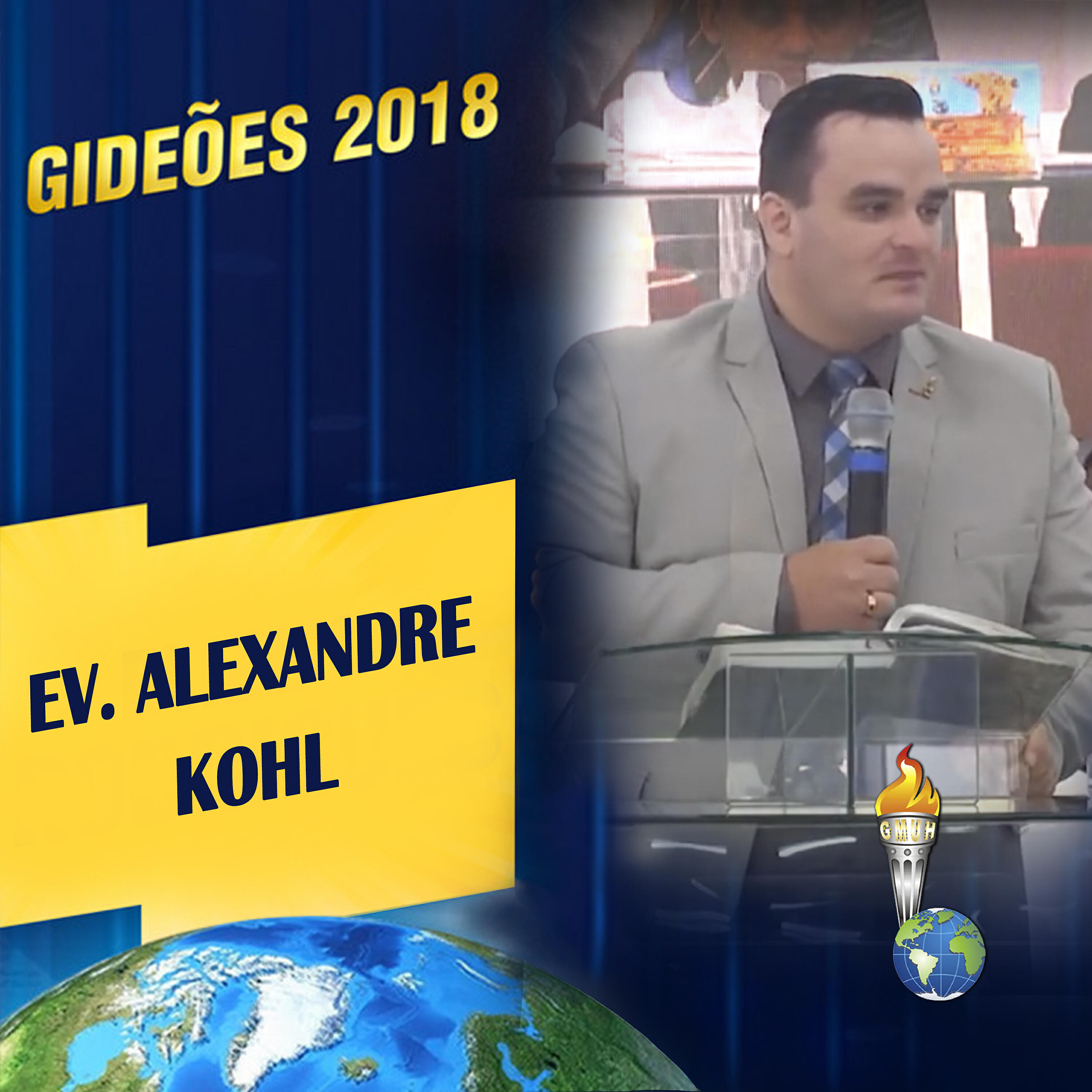 Gideões 2018 - Gideões 2018: Alexandre Kohl, Pt. 2