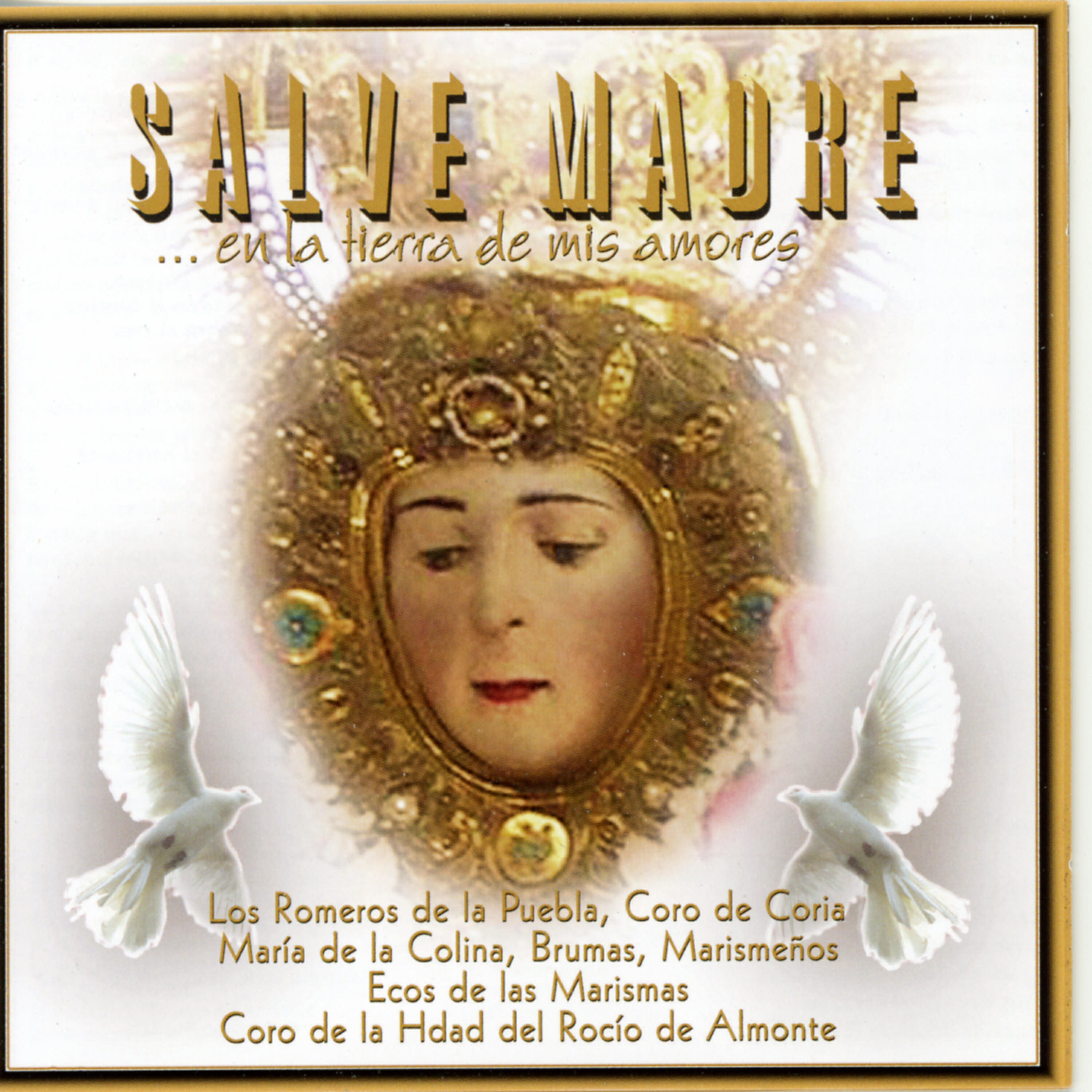 Los Romeros De La Puebla - Salve Rociera