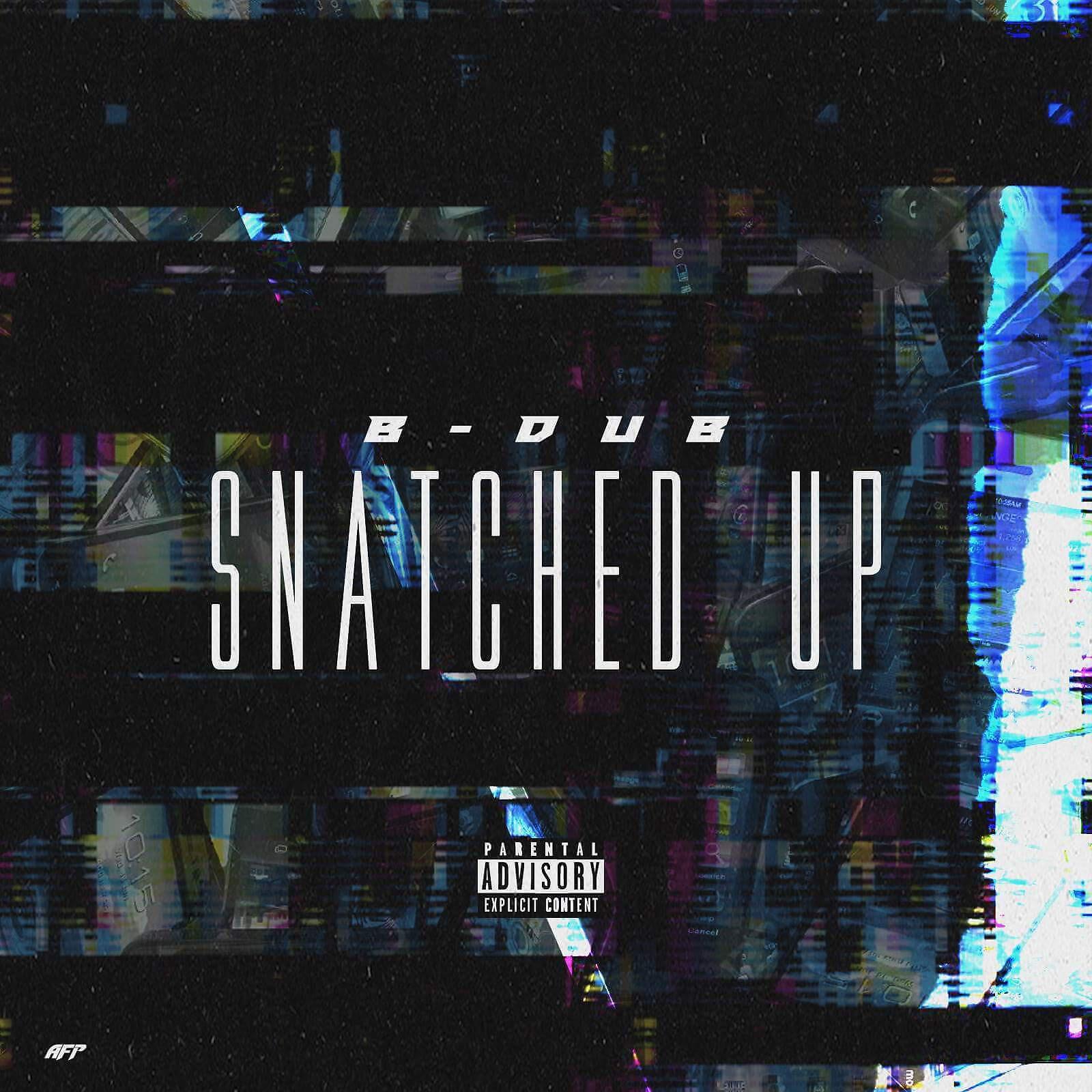 B-DuB - Snatched Up