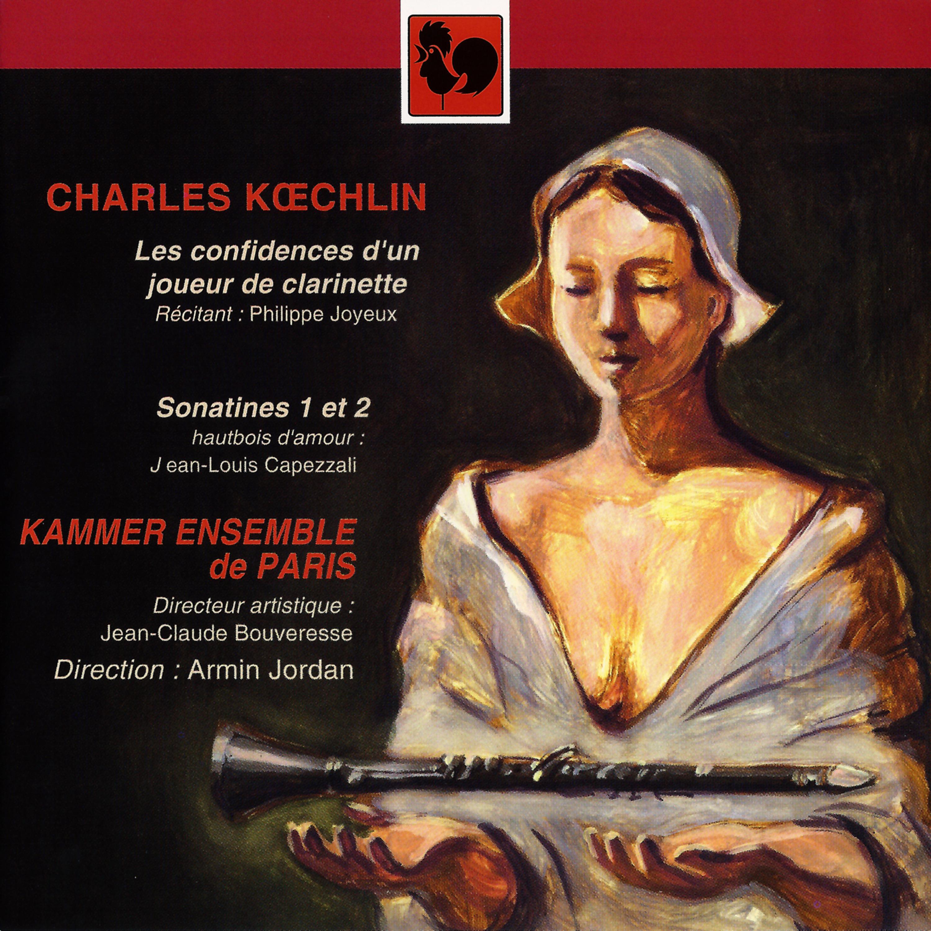Постер альбома Charles Koechlin: Les confidences d'un joueur de clarinette – Sonatines
