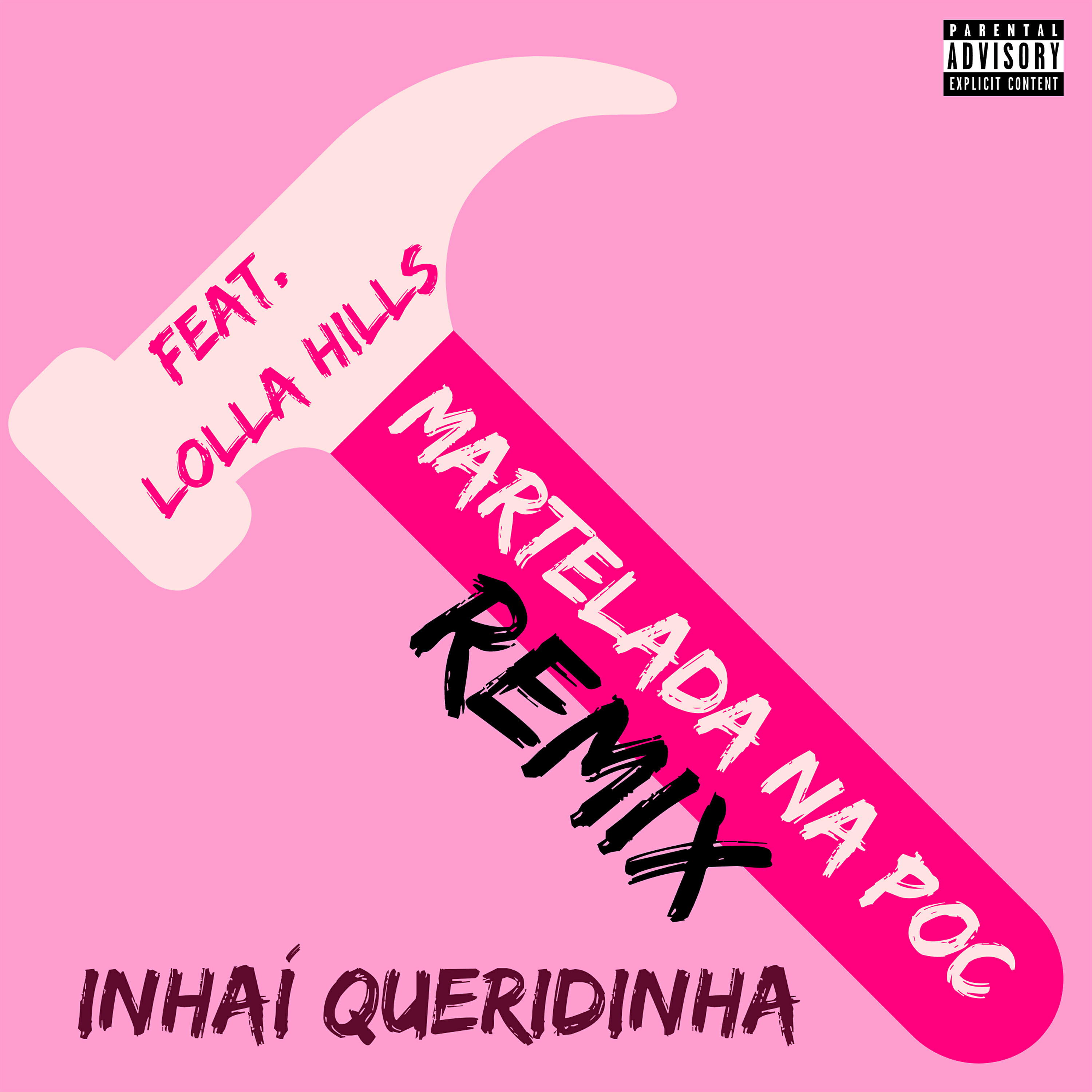 Inhaí Queridinha - Martelada na Poc (Remix)