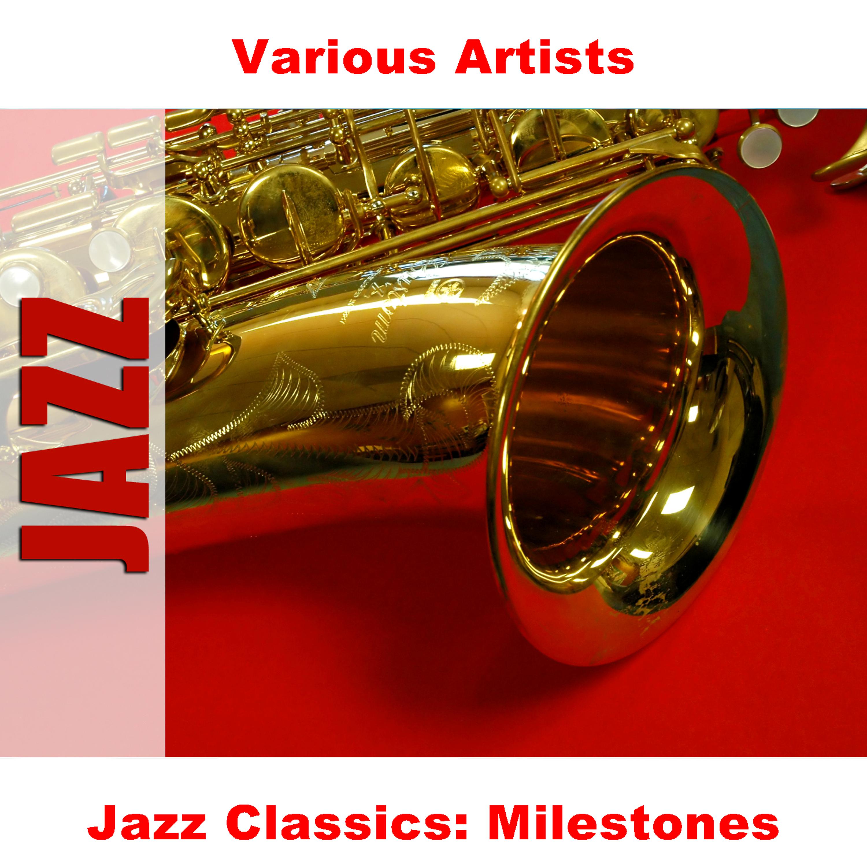 Постер альбома Jazz Classics: Milestones