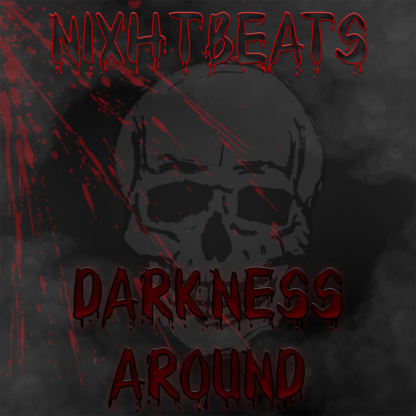 Постер альбома Darkness Around