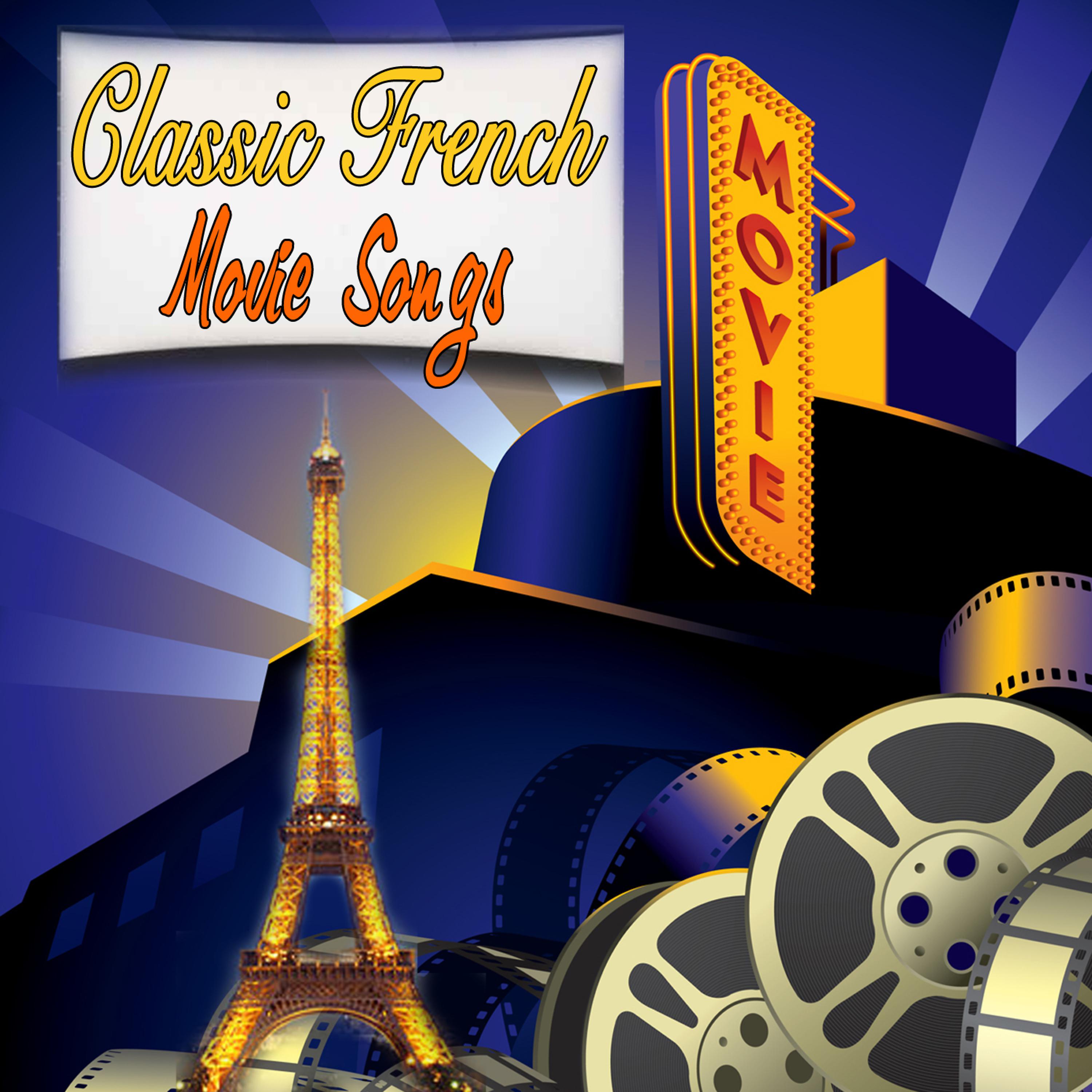 Постер альбома Classic French Movie Songs