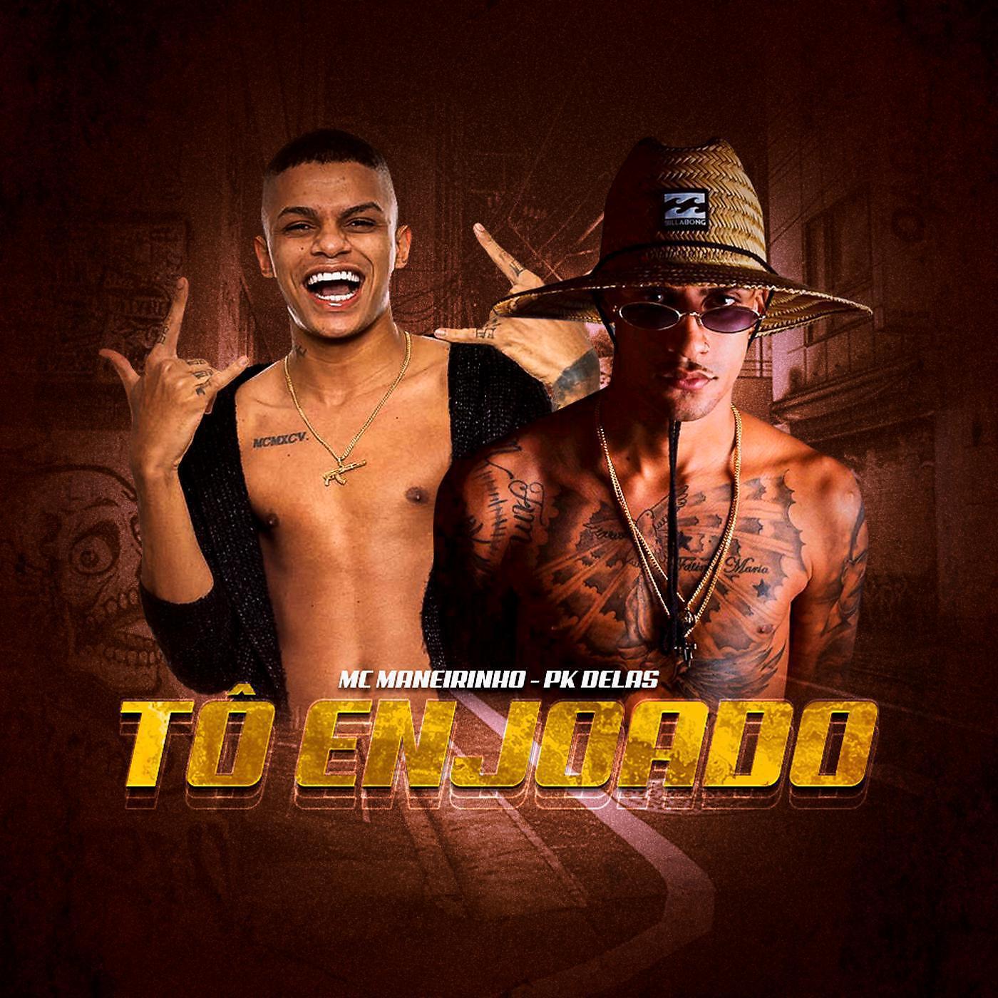 PK Delas - Tô Enjoado
