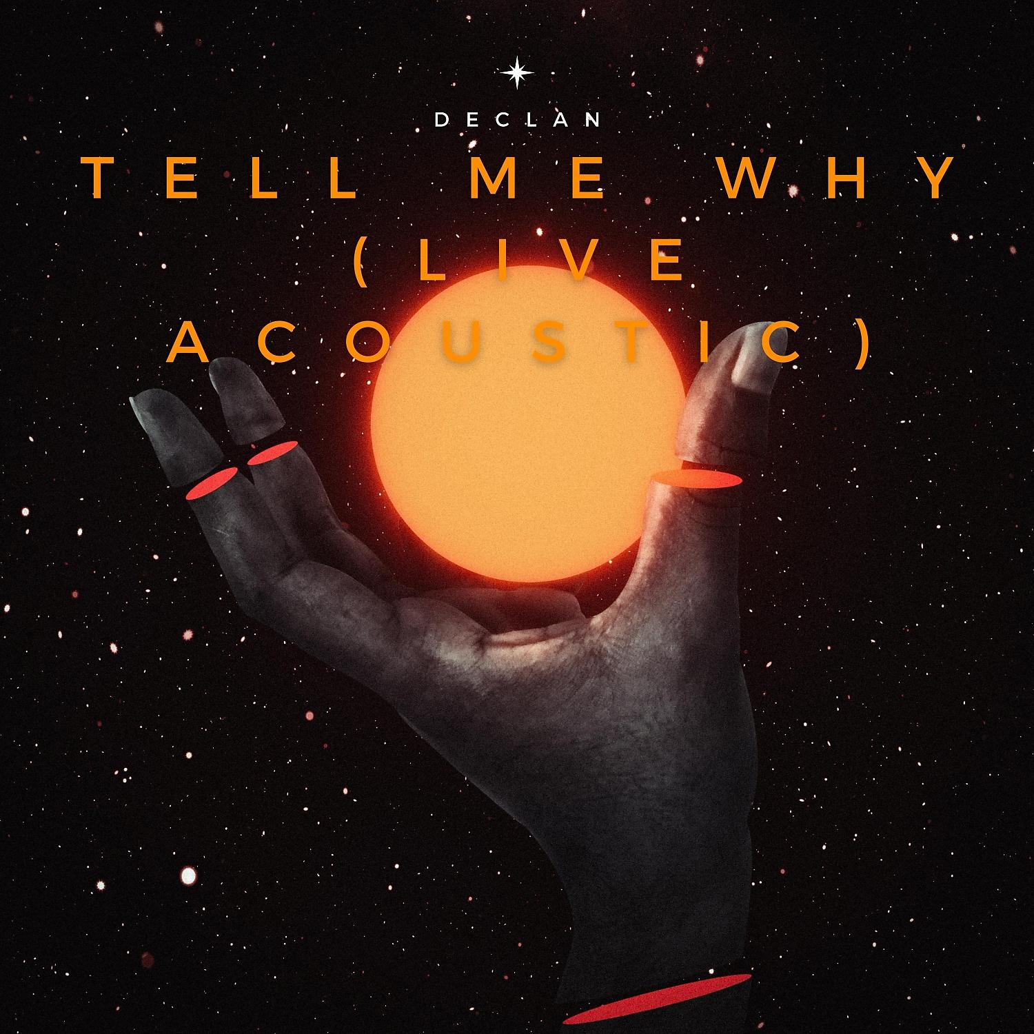 Постер альбома Tell Me Why (Live Acoustic)