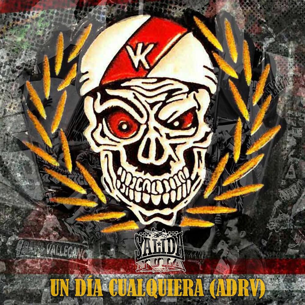 Постер альбома Un Día Cualquiera (A.D.R.V.)