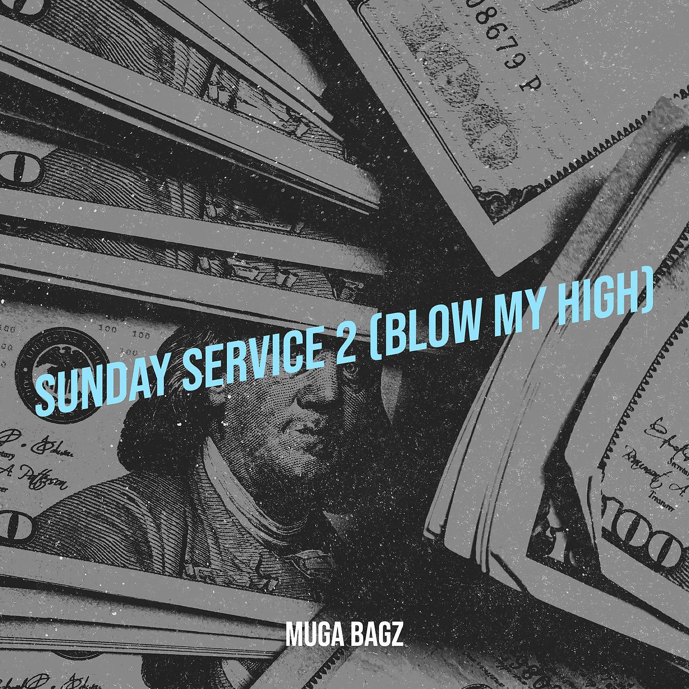 Постер альбома Sunday Service 2 (Blow My High)