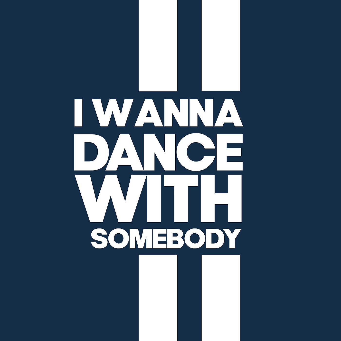 Постер альбома I Wanna Dance With Somebody