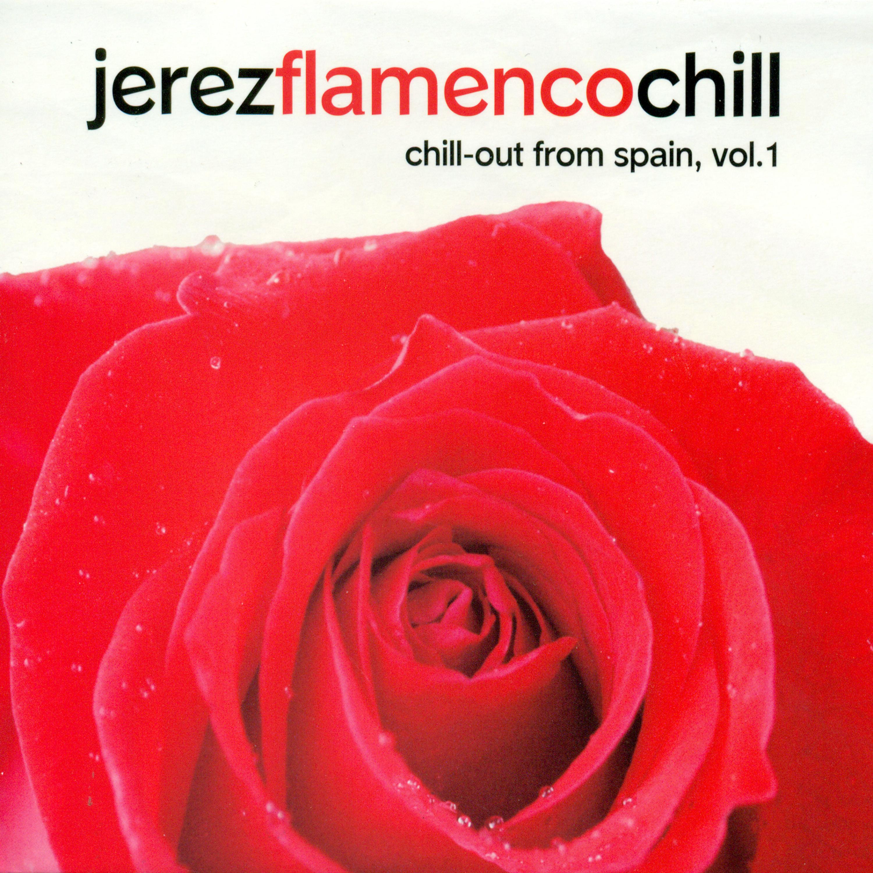Постер альбома Jerez Flamenco Chill. Chill-Out from Spain, Vol. 1