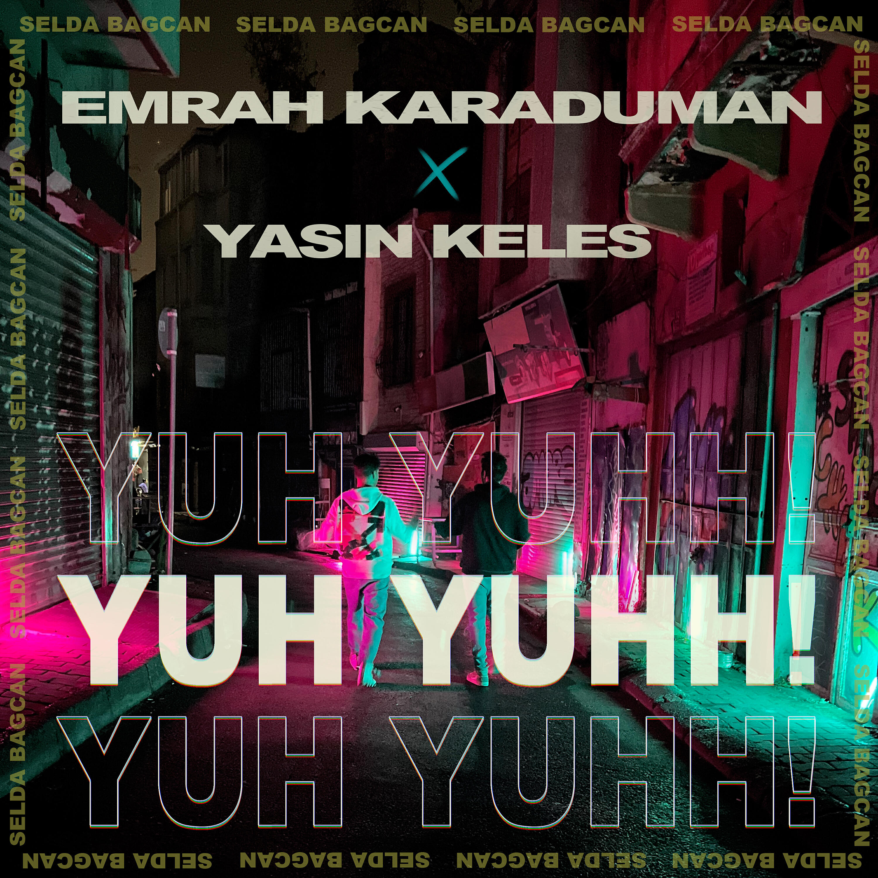 Emrah Karaduman - Yuh Yuhh
