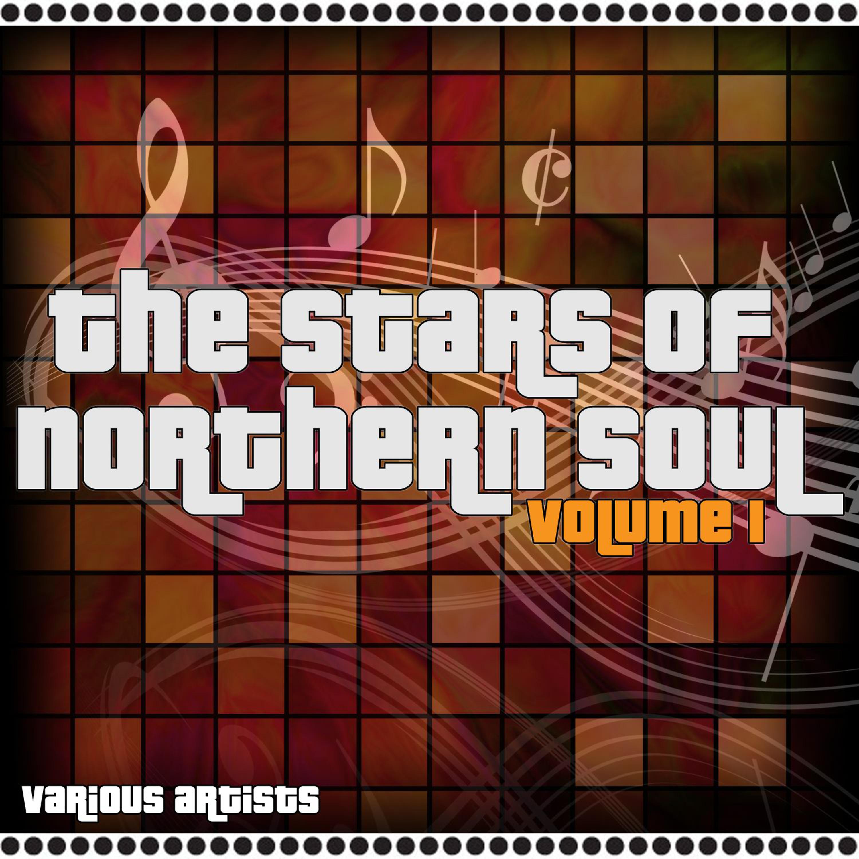 Постер альбома The Stars Of Northern Soul Volume 1