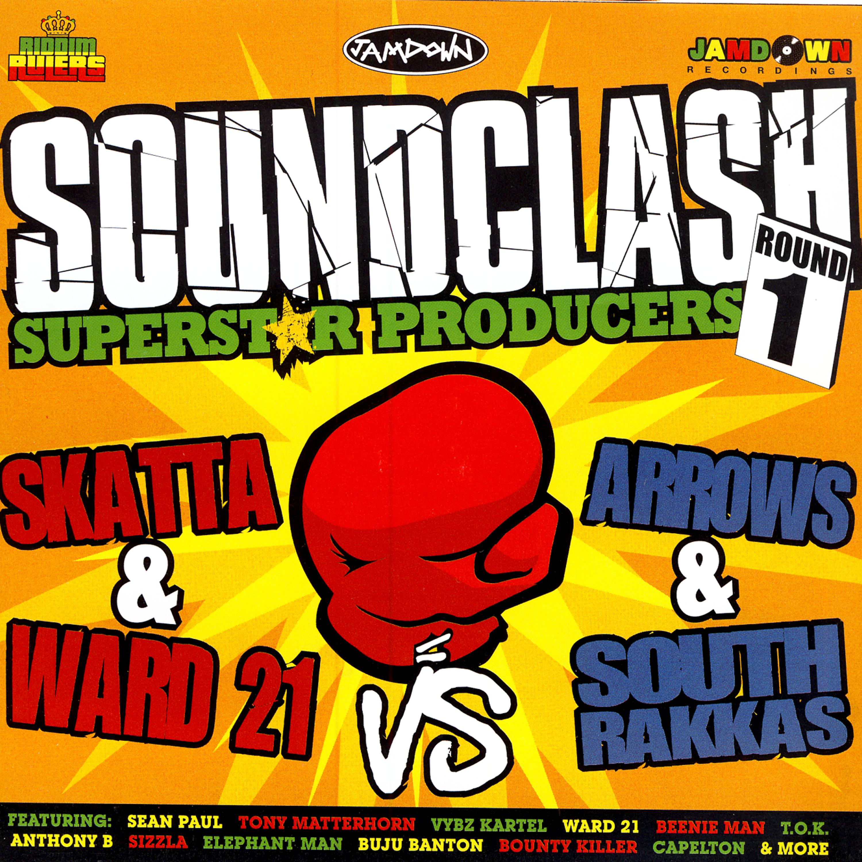 Постер альбома Soundclash Superstar Producers, Round 1: Skatta & Ward 21 Vs. Arrows & South Rakkas