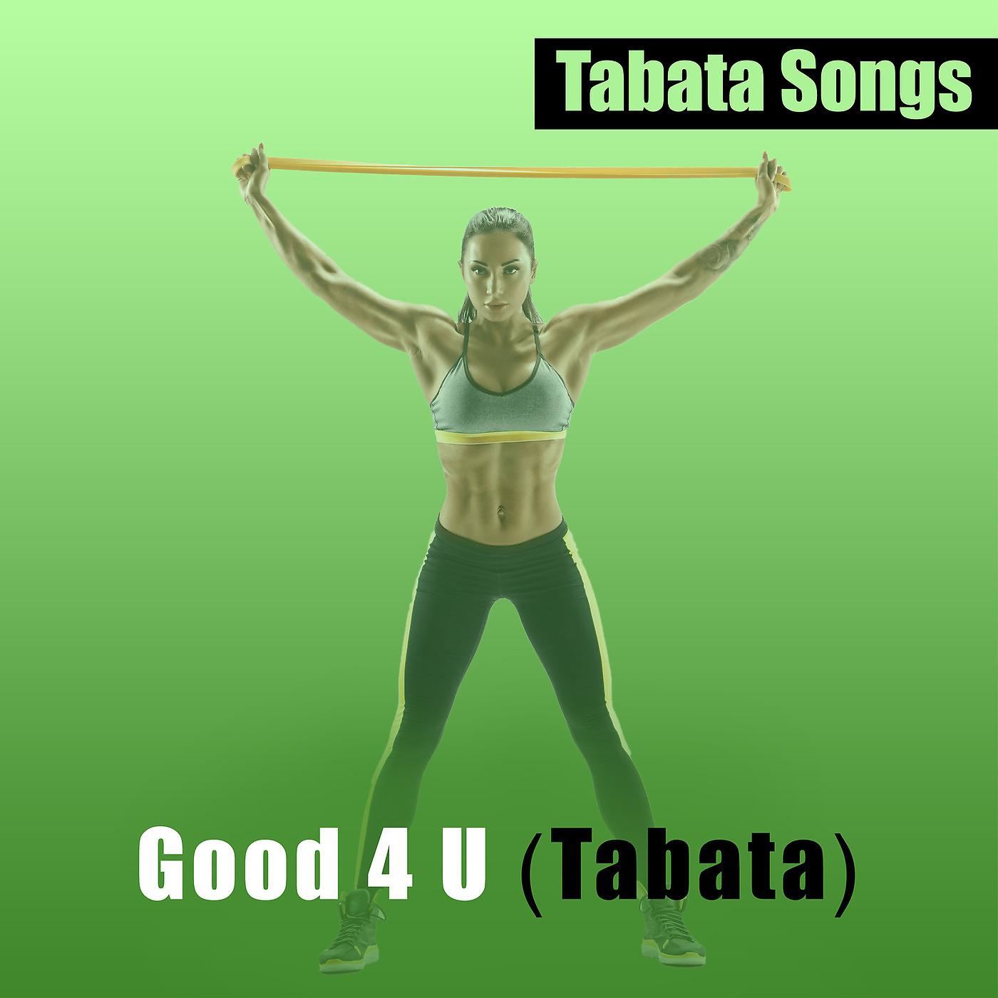 Постер альбома Good 4 U (Tabata)