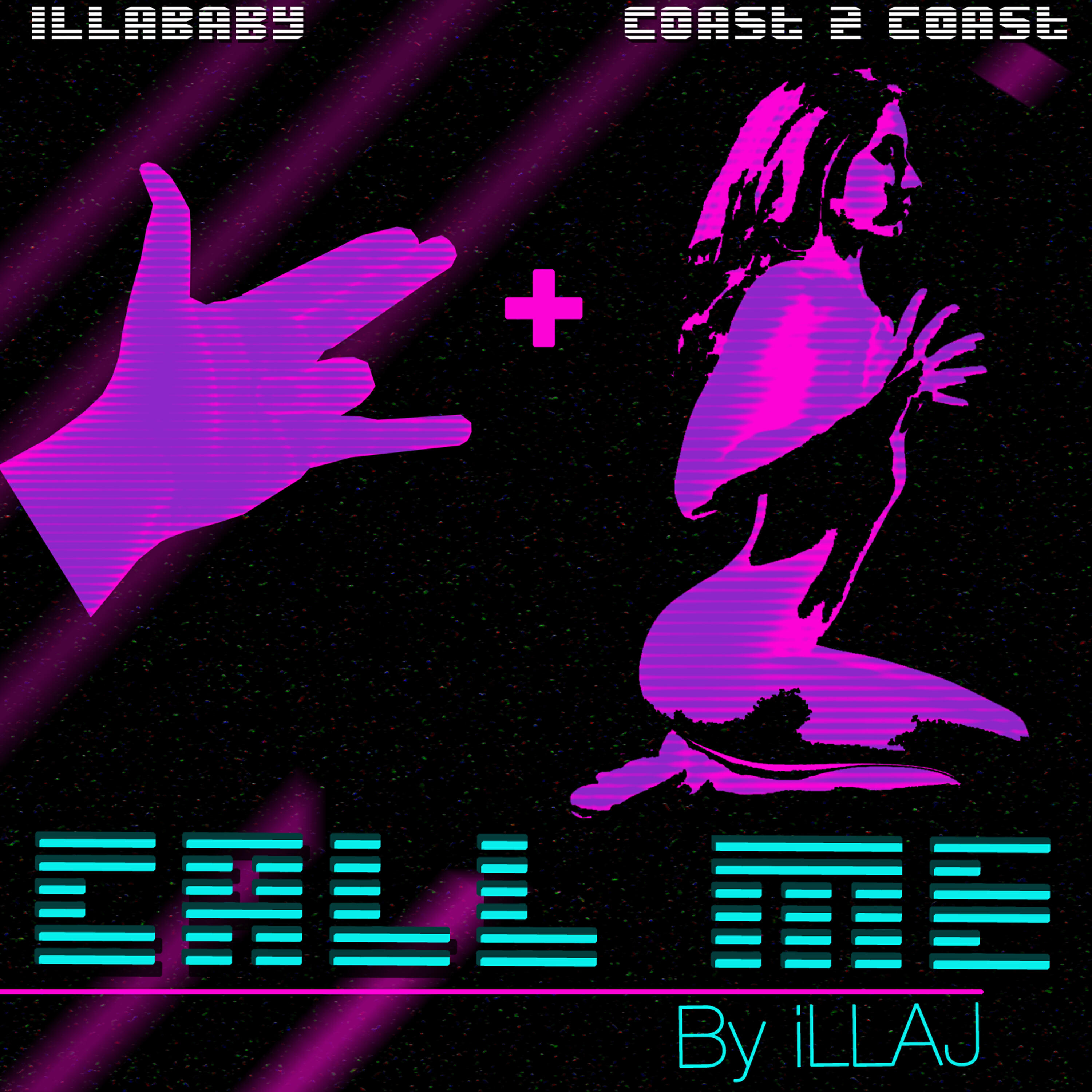 Illaj - Call Me - Dirty