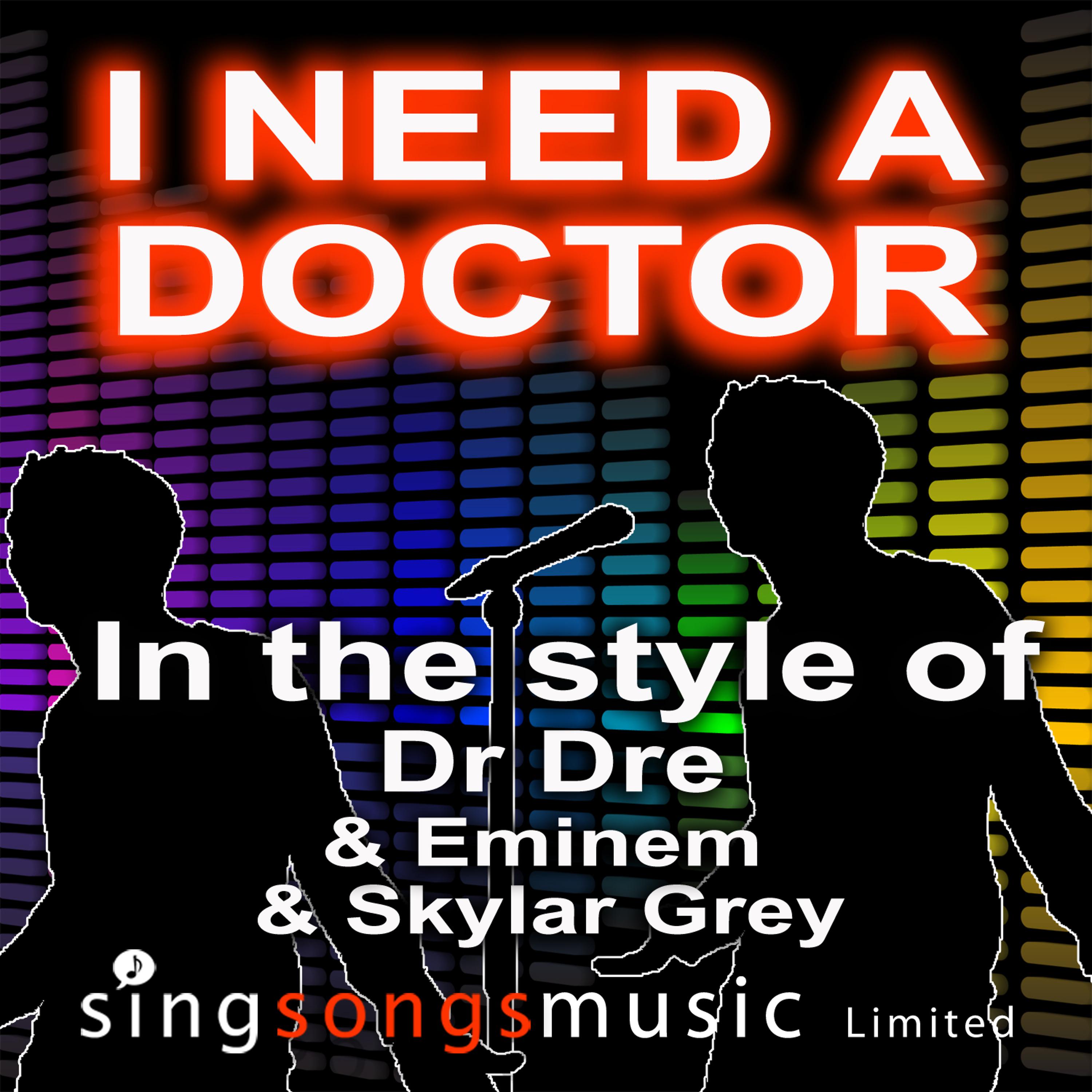 Постер альбома I Need a Doctor (Clean) [In the Style of Dr. Dre, Eminem & Skylar Grey]