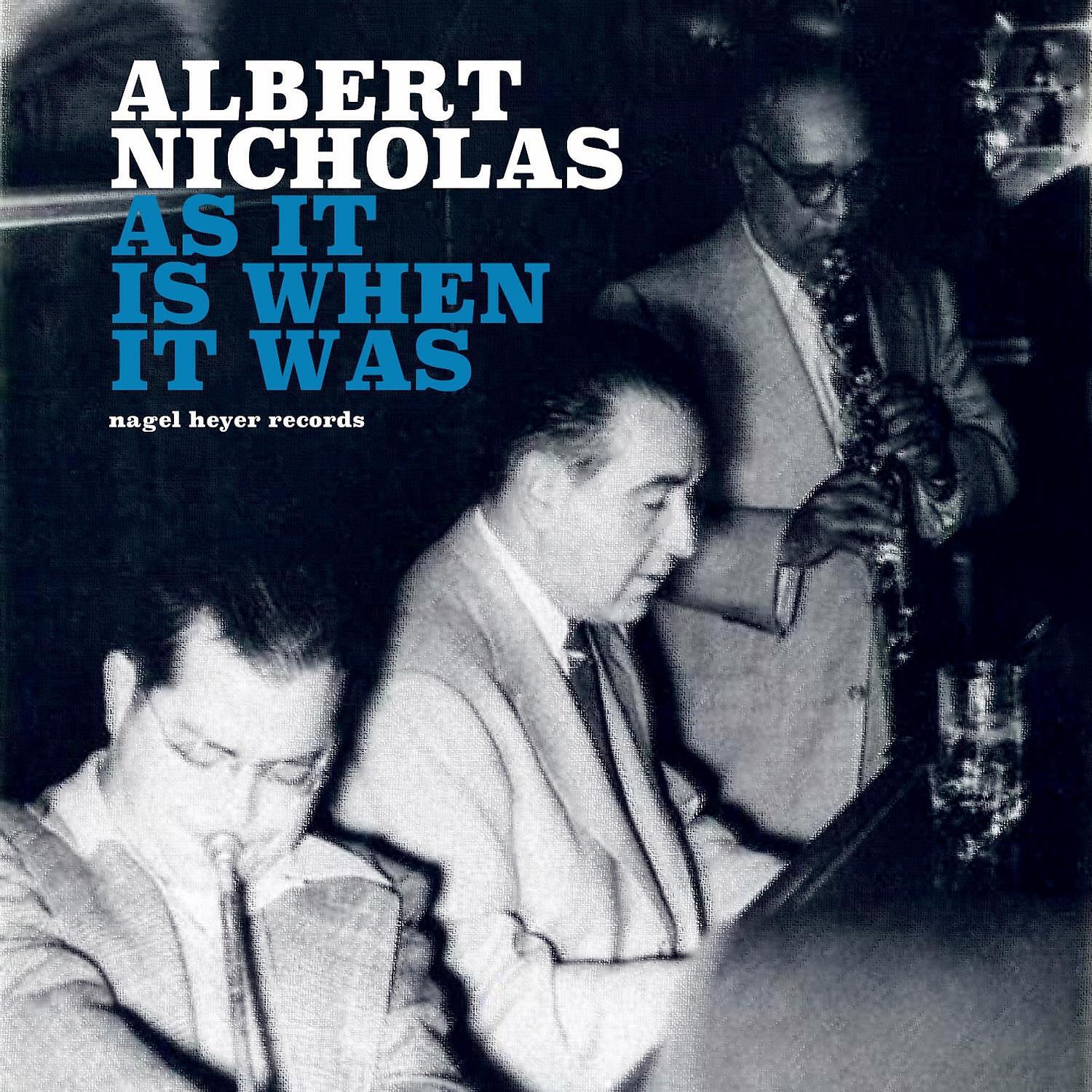 Albert Nicholas - The Dancing Girls Come Out