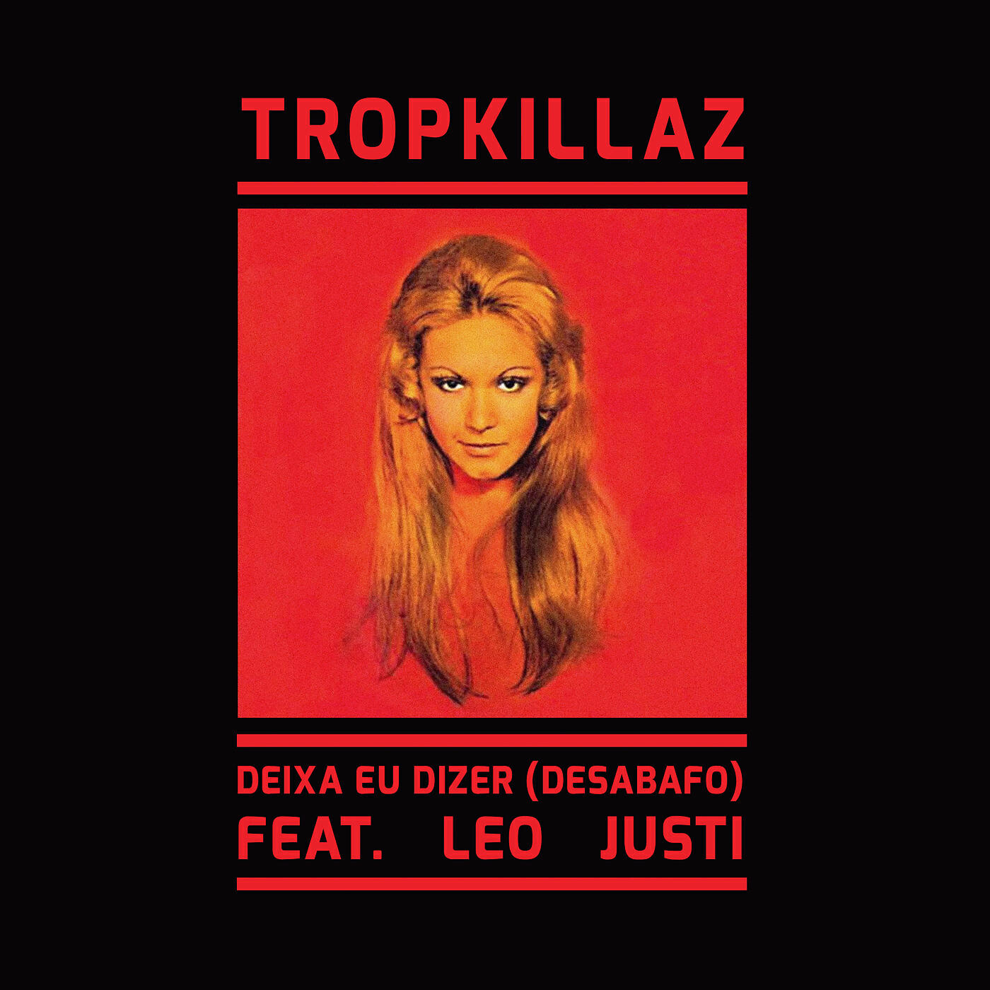 Tropkillaz - Deixa Eu Dizer (Desabafo)