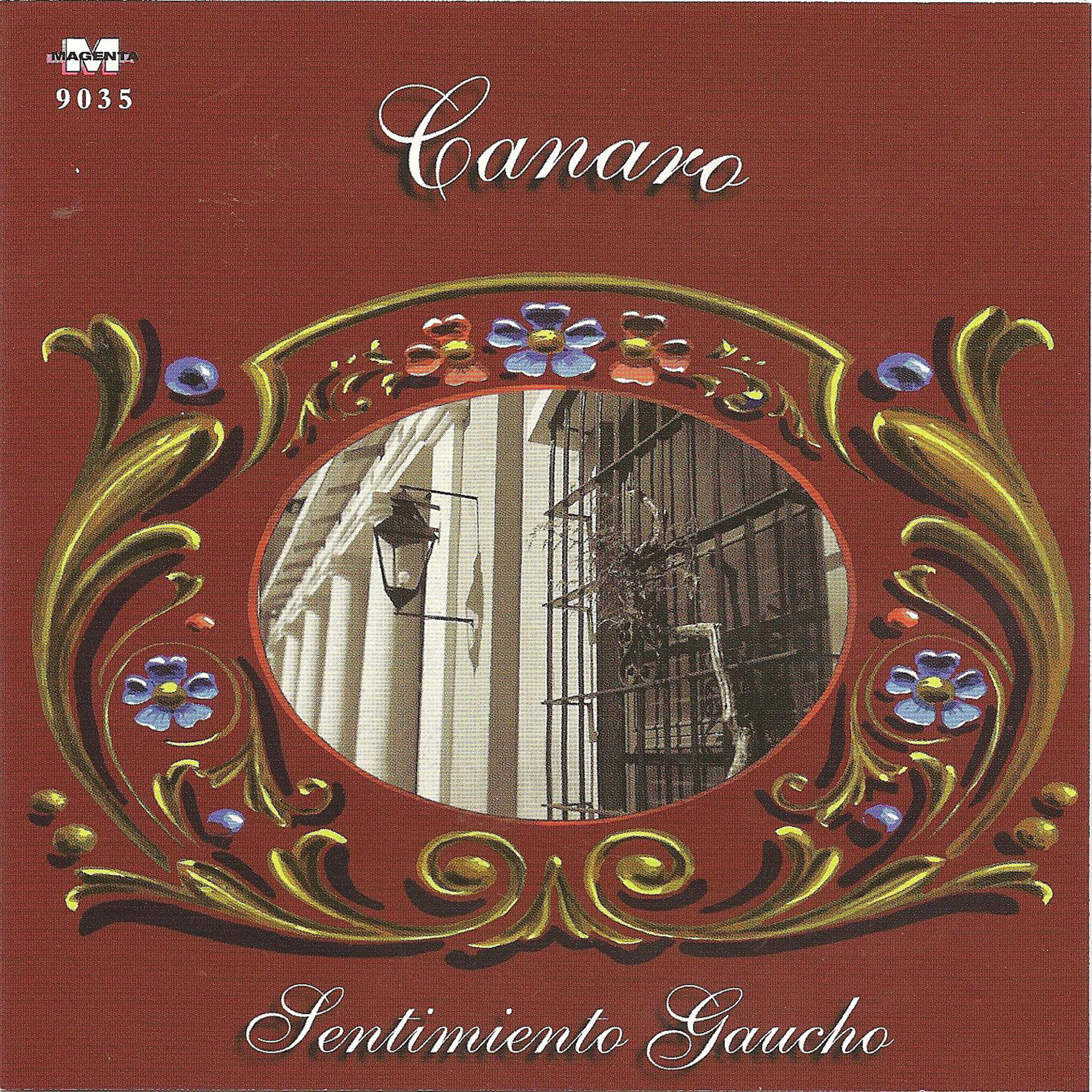 Постер альбома Sentimiento Gaucho - Canaro