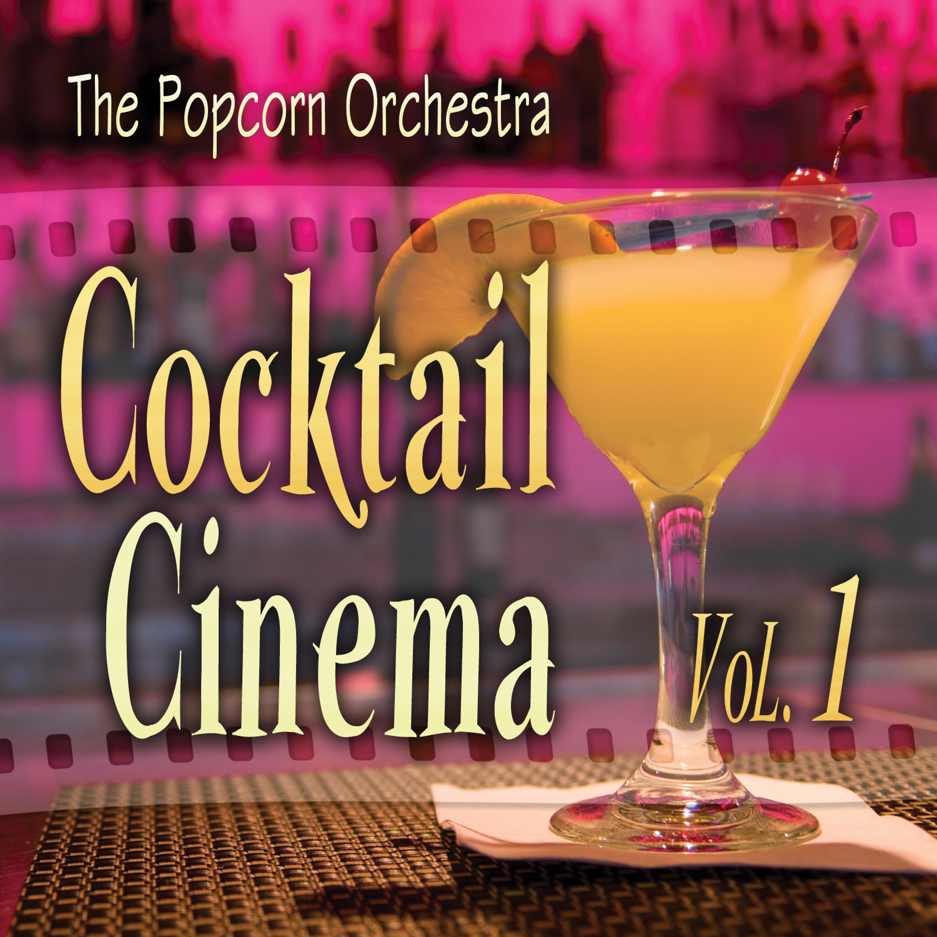 Постер альбома Cocktail Cinema Vol. 1