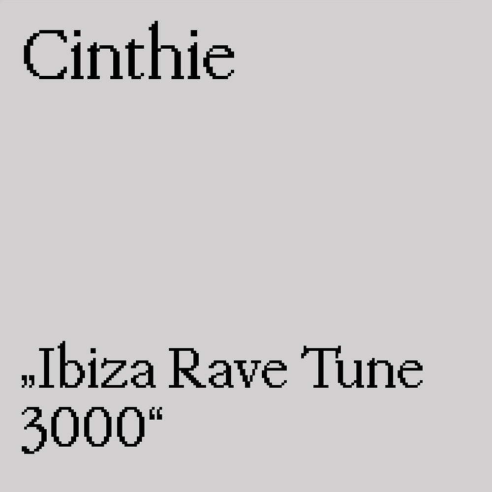 Постер альбома Ibiza Rave Tune 3000