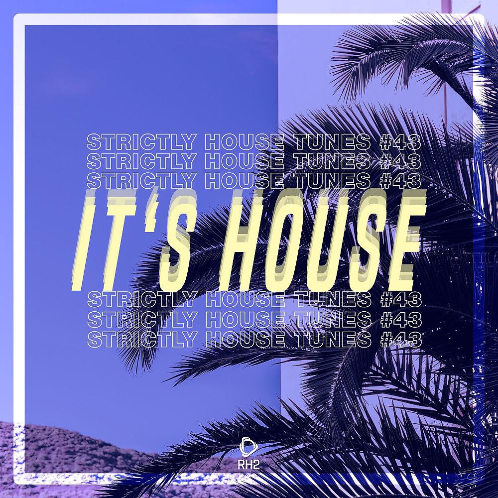 Постер альбома It's House: Strictly House, Vol. 43
