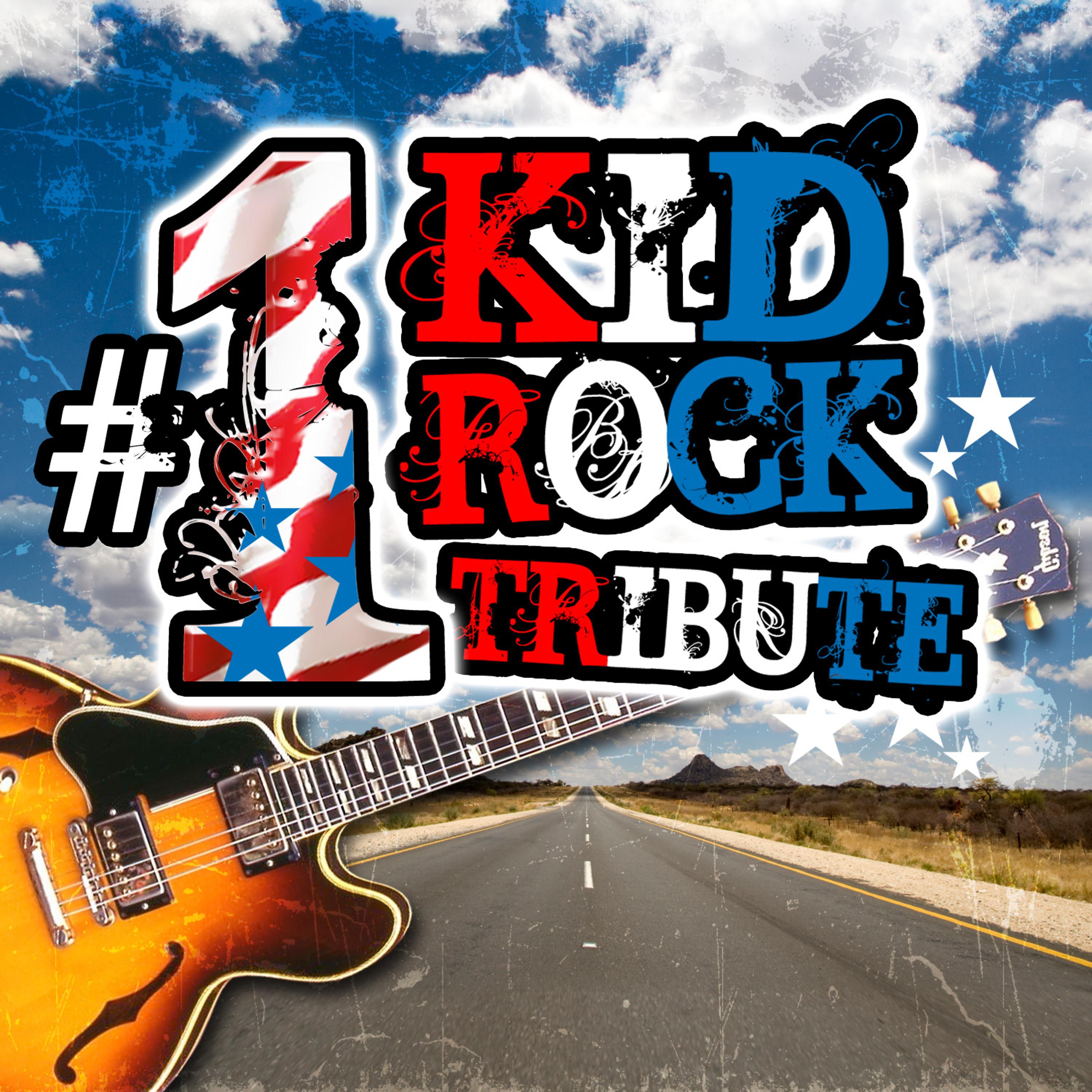 Постер альбома #1 Kid Rock Tribute