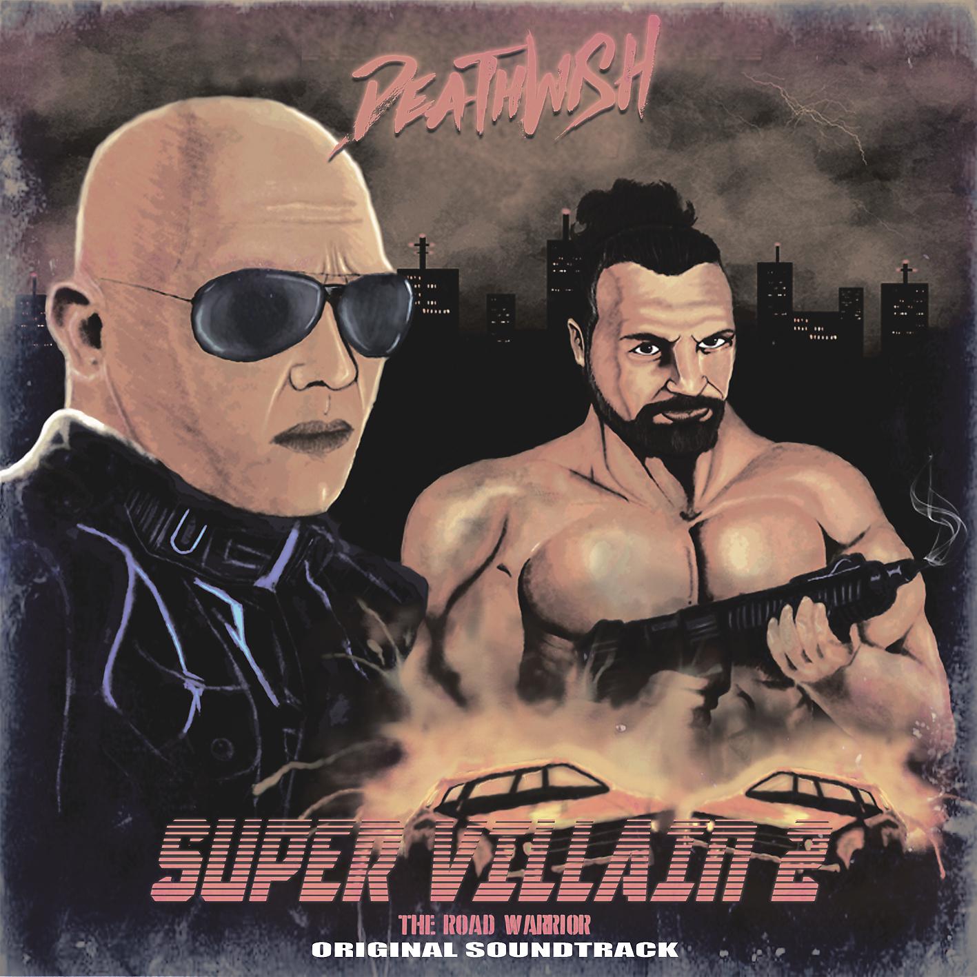 Постер альбома Super Villain 2: The Road Warrior
