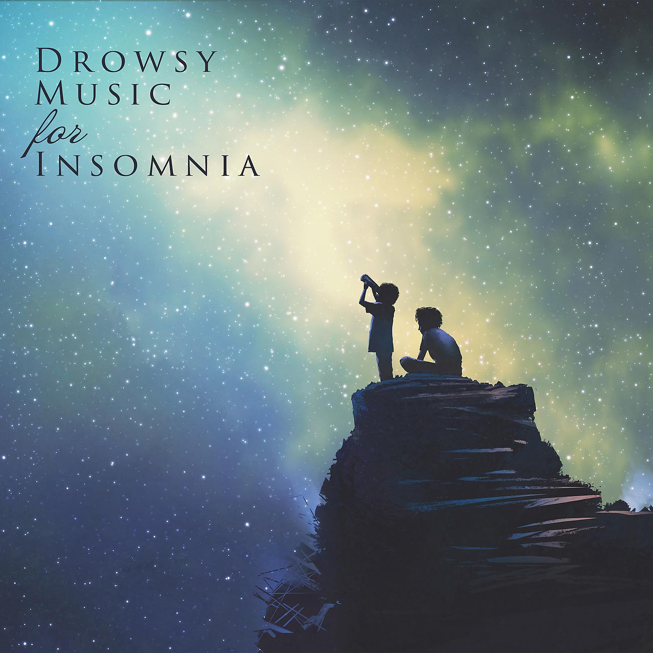 Постер альбома Drowsy Music for Insomnia
