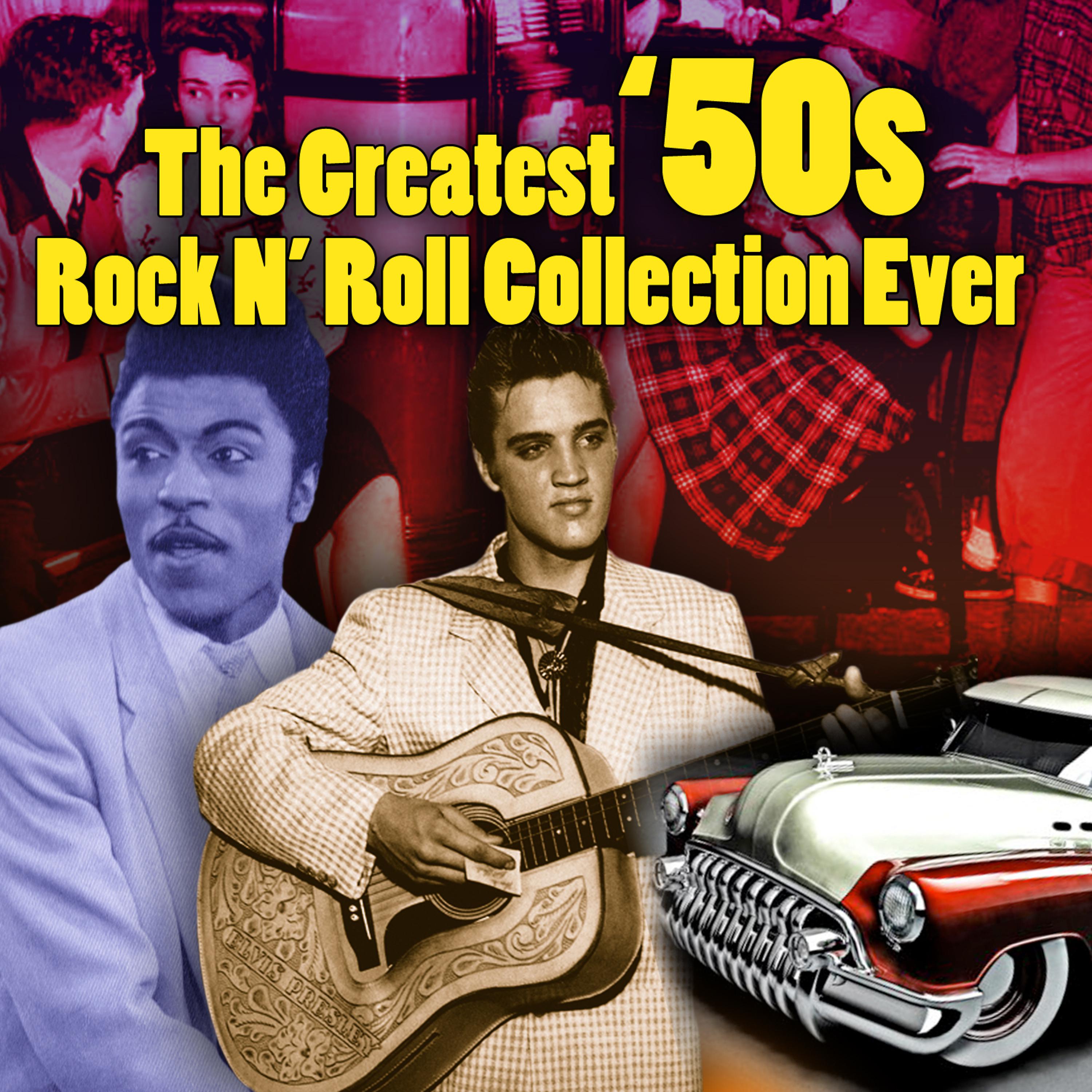 Постер альбома The Greatest '50s Rock N' Roll Collection Ever