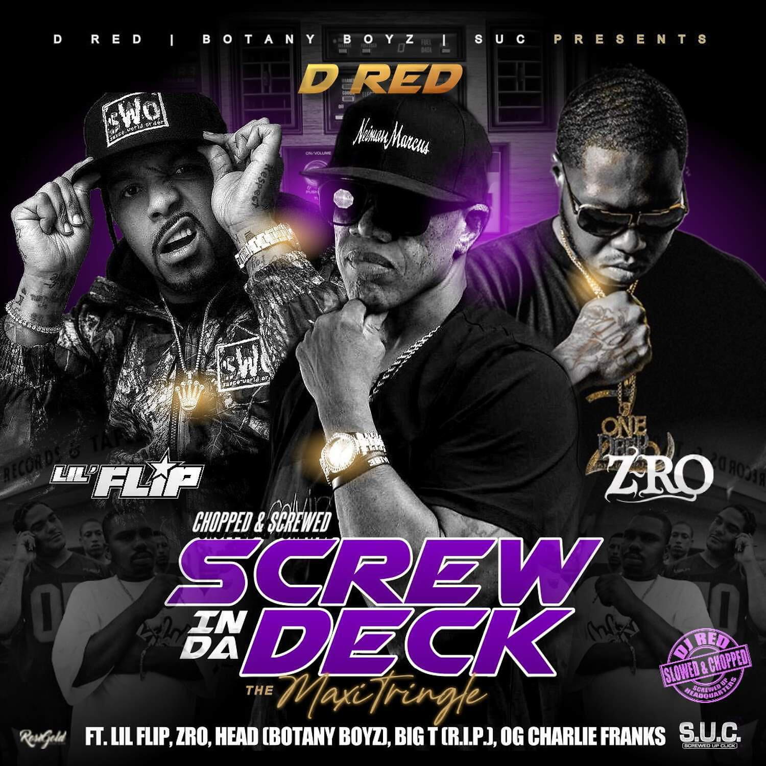 D-Red - Screw In Da Deck (feat. Z-Ro & Lil Flip) (Chopped & Screwed)