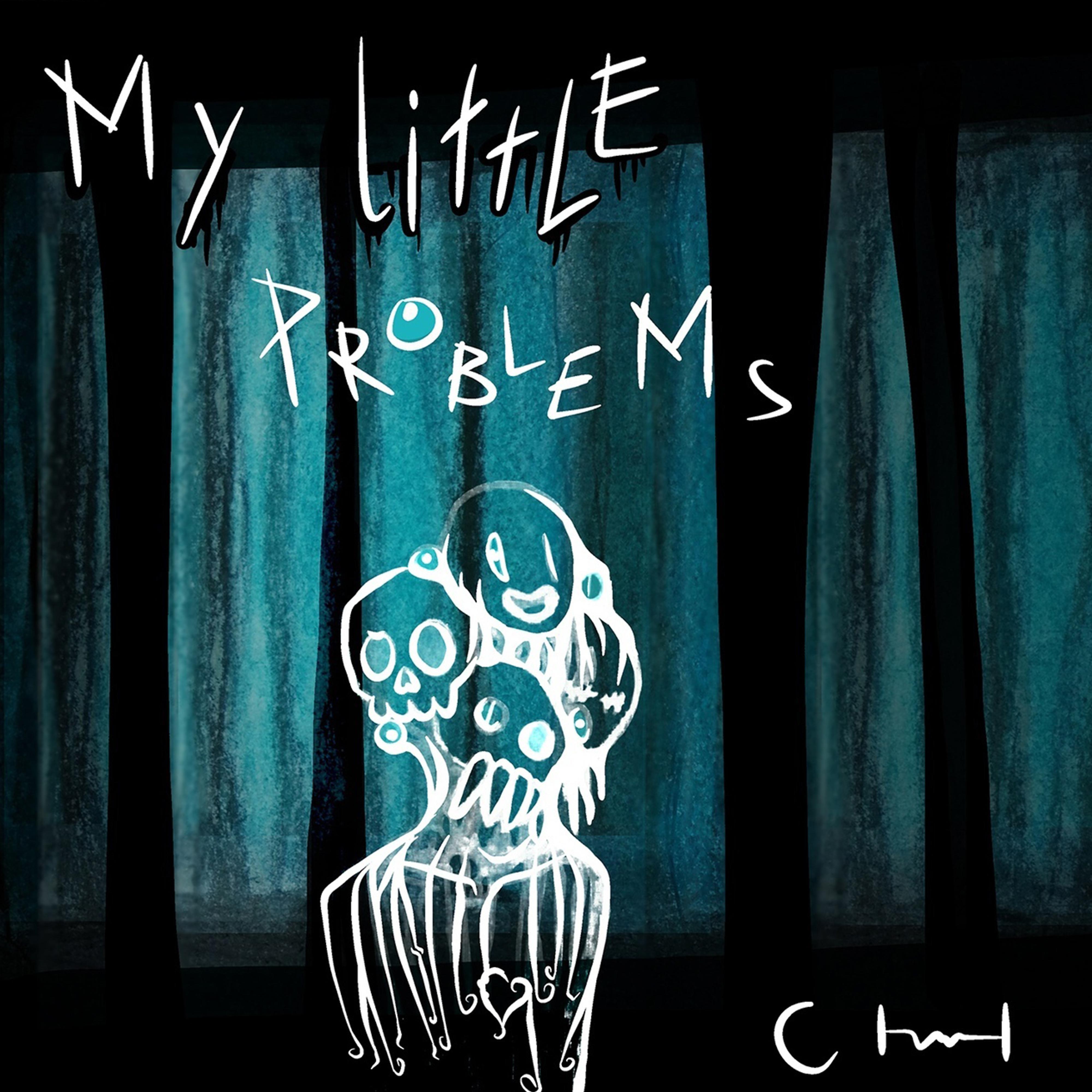 Постер альбома My Little Problems