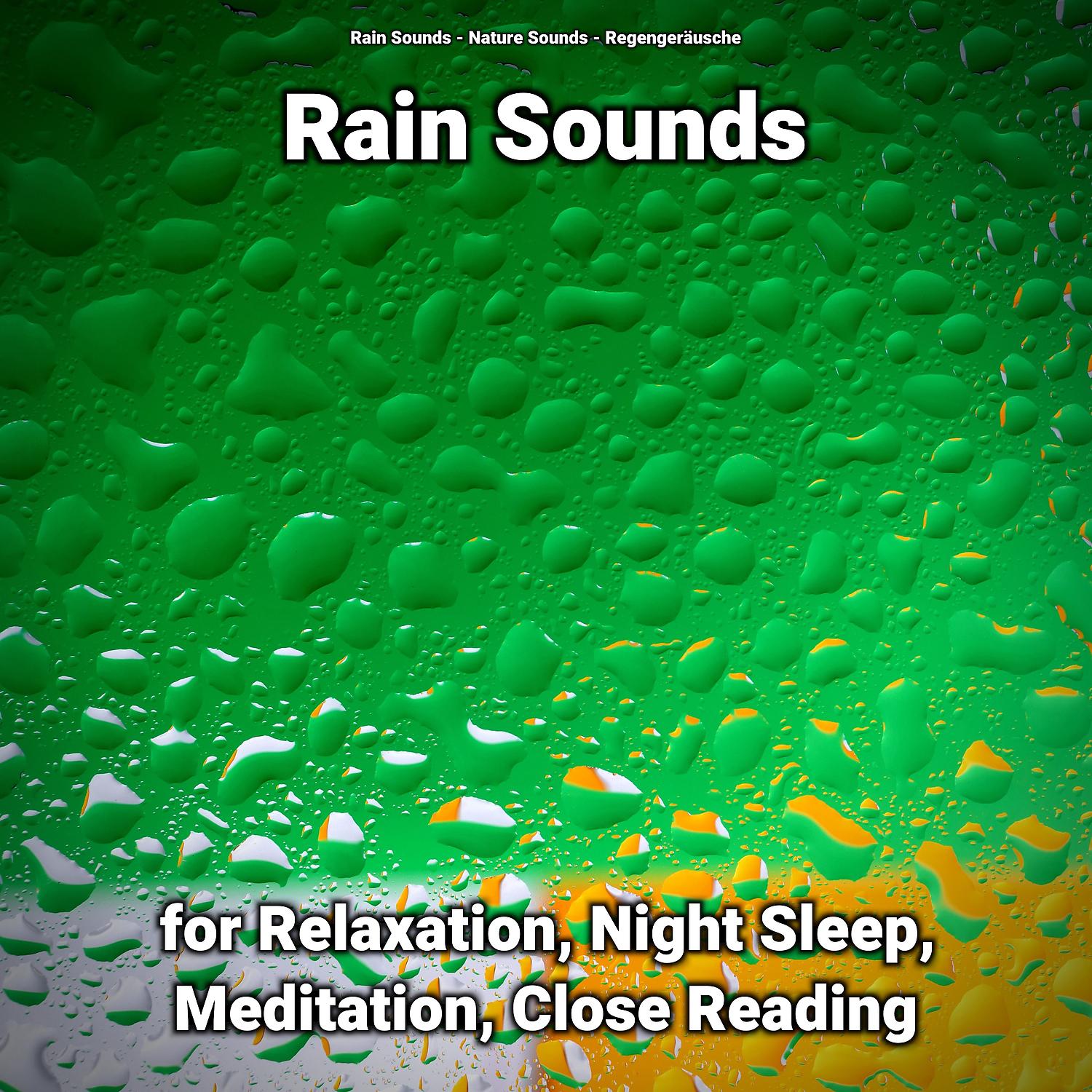 Постер альбома Rain Sounds for Relaxation, Night Sleep, Meditation, Close Reading