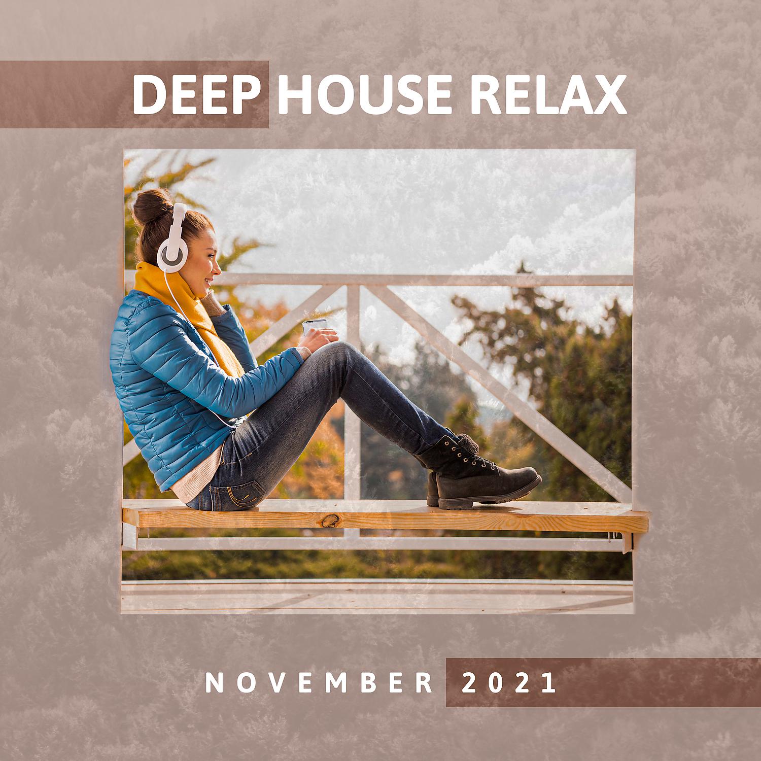 Постер альбома Deep House Relax: November 2021