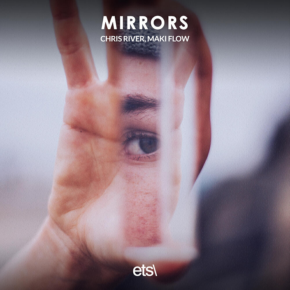 Chris River - Mirrors (Extended Mix)