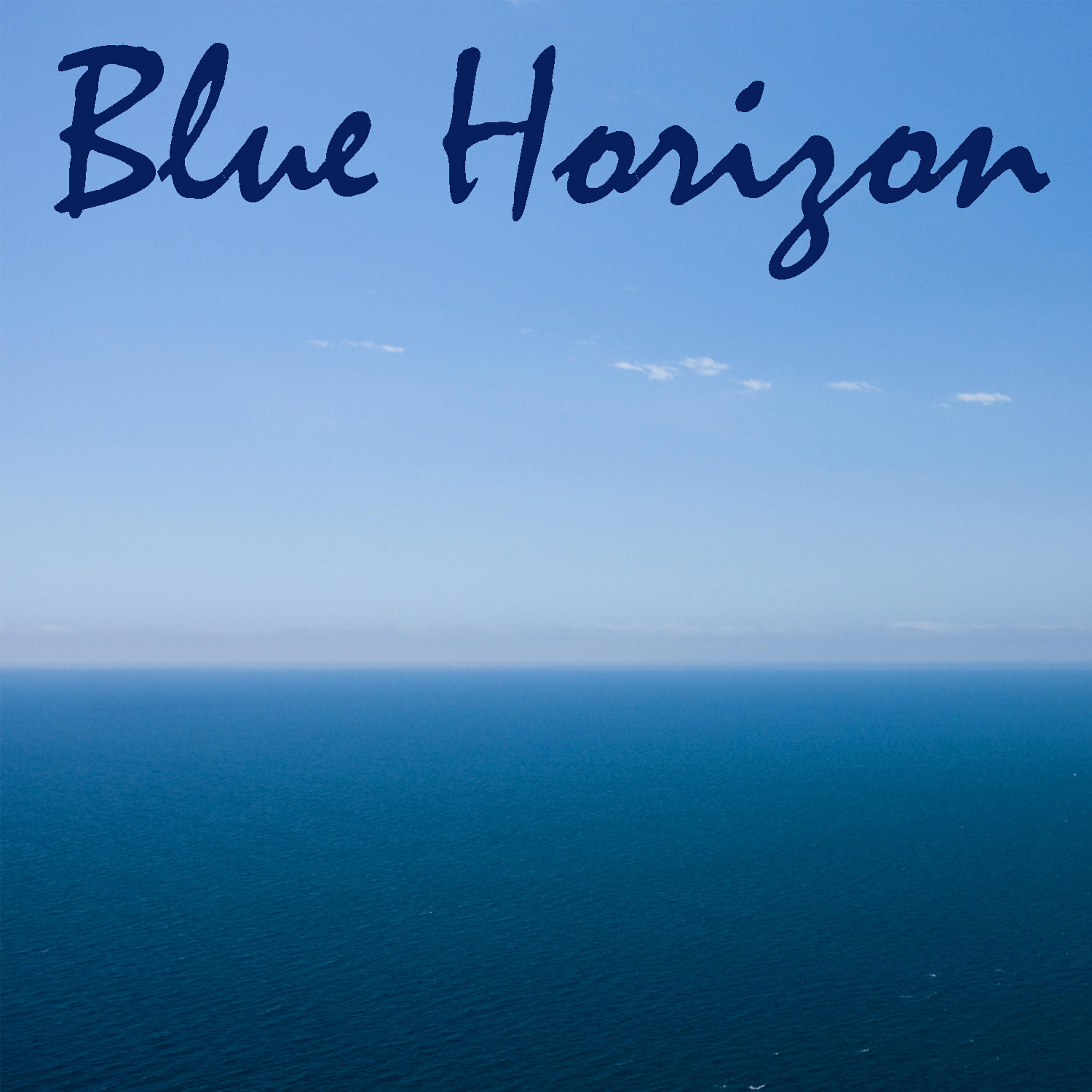 Blue Horizon - That's No Way To Say Goodbye