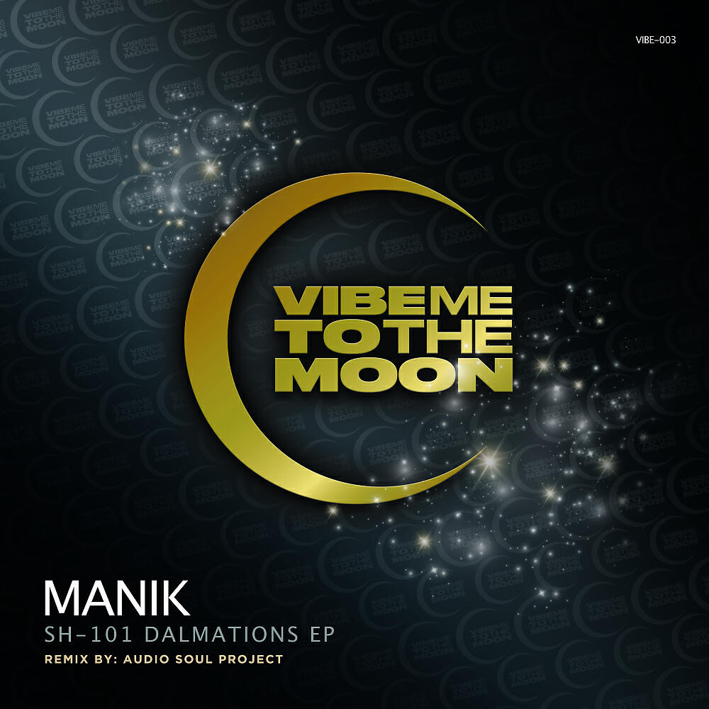 MANIK (NYC) - SH-101 Dalmatians (Audio Soul Project Version)